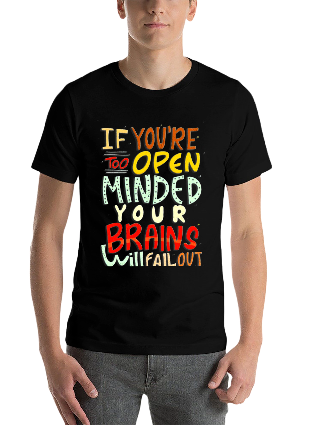 Black Open Minded Graphic Tee - Brains Will Fall Out Funny T-Shirt view 7