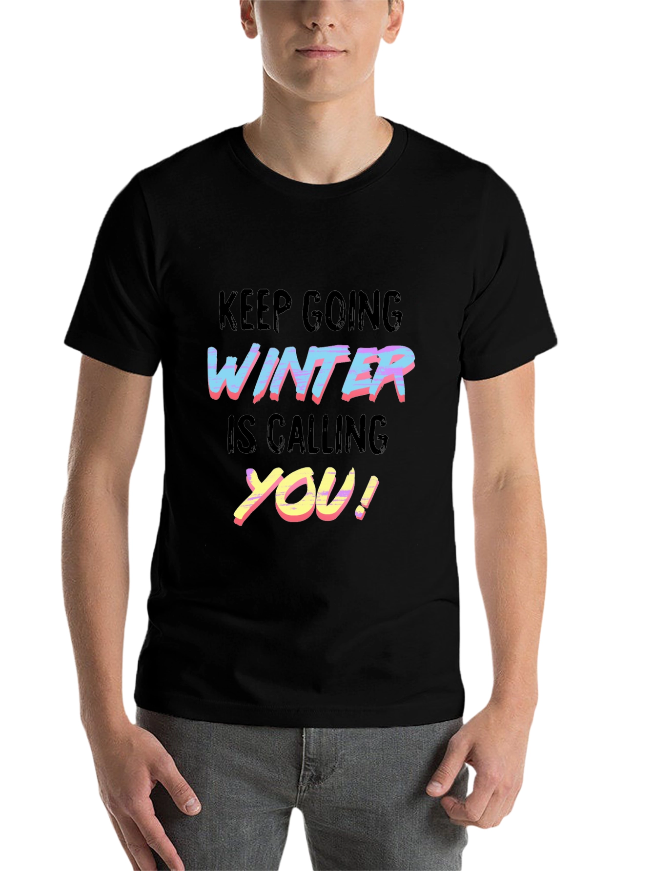 Black Keep Going Winter is Calling You T-Shirt view 7