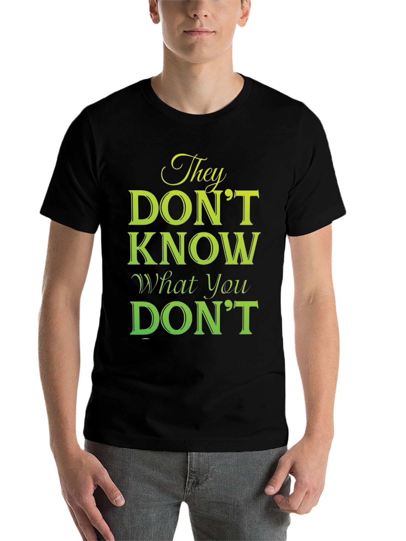 Black They Don't Know What You Don't T-Shirt view 7
