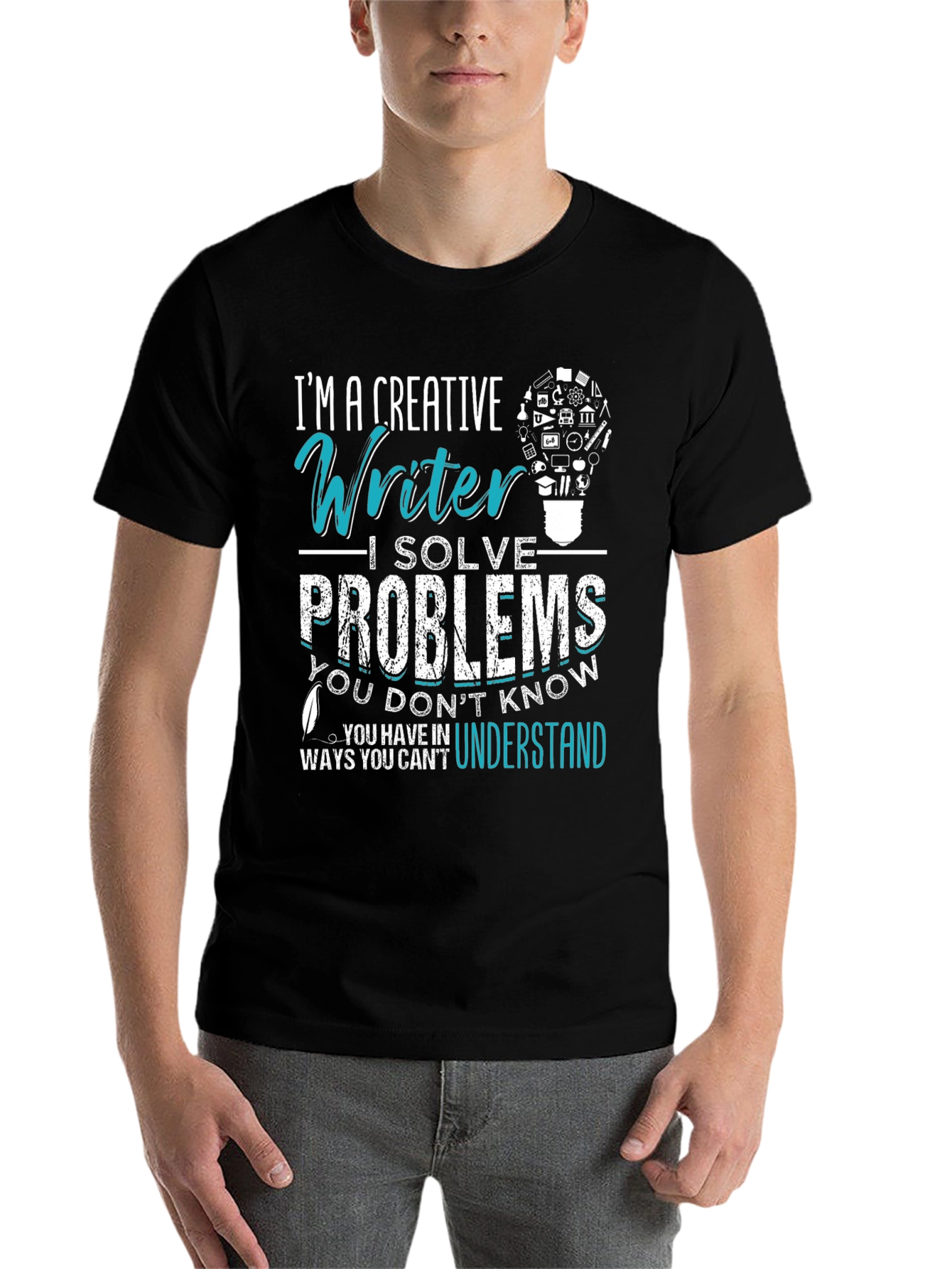 Black Creative Writer T-Shirt: I Solve Problems view 7