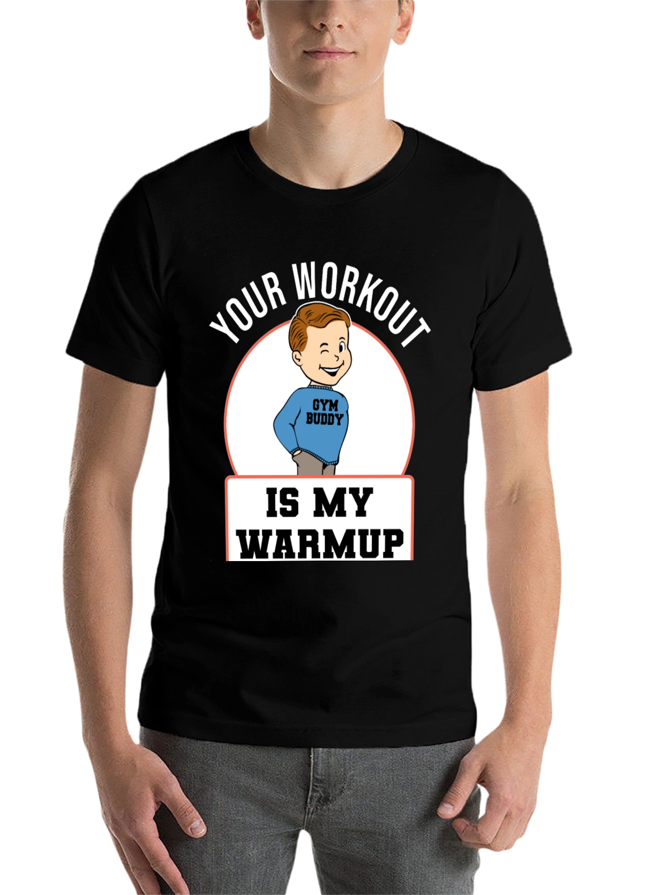 Black Your Workout is My Warmup Gym Buddy T-Shirt view 7