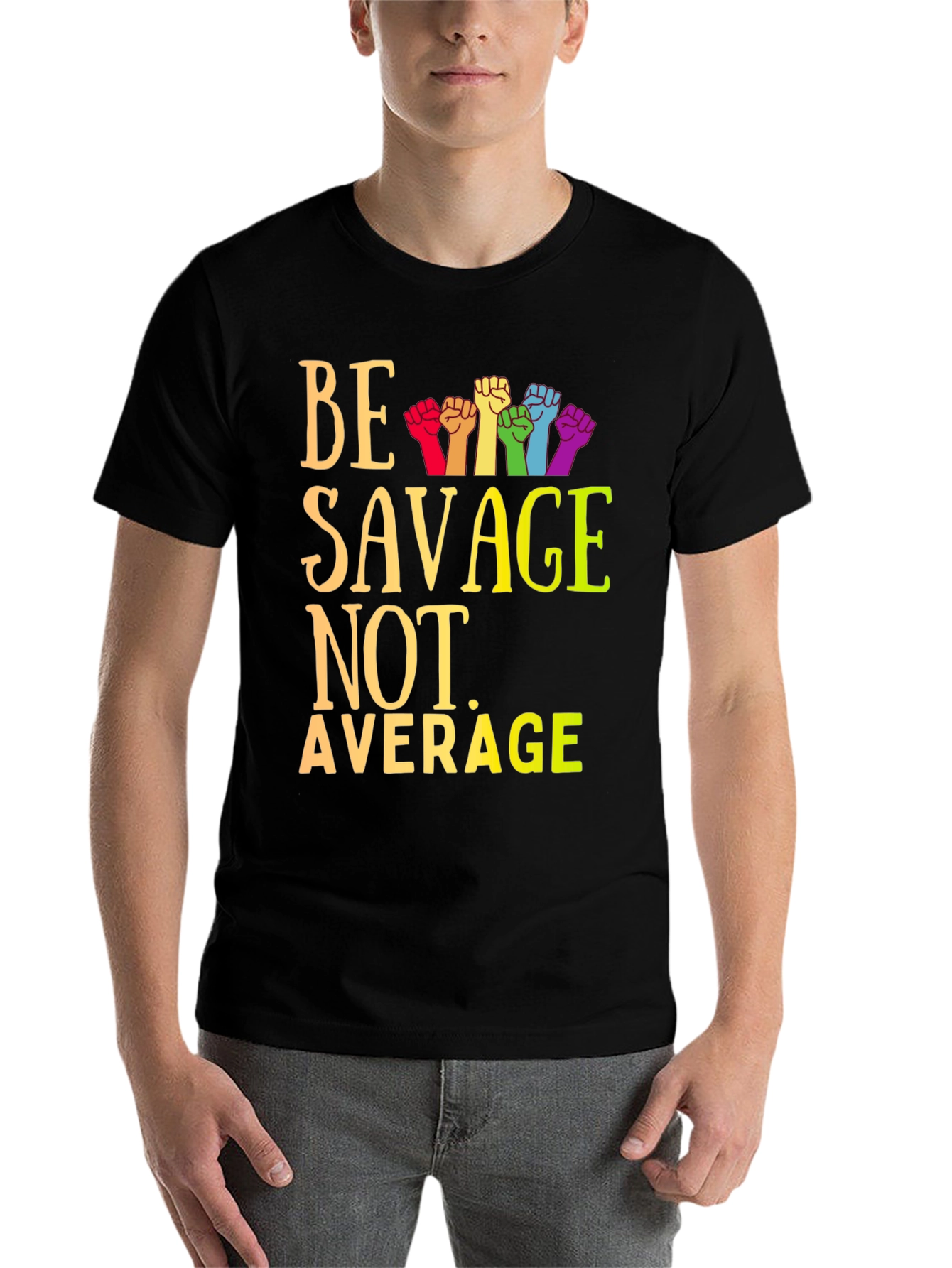 Black Be Savage Not Average Graphic Tee view 7