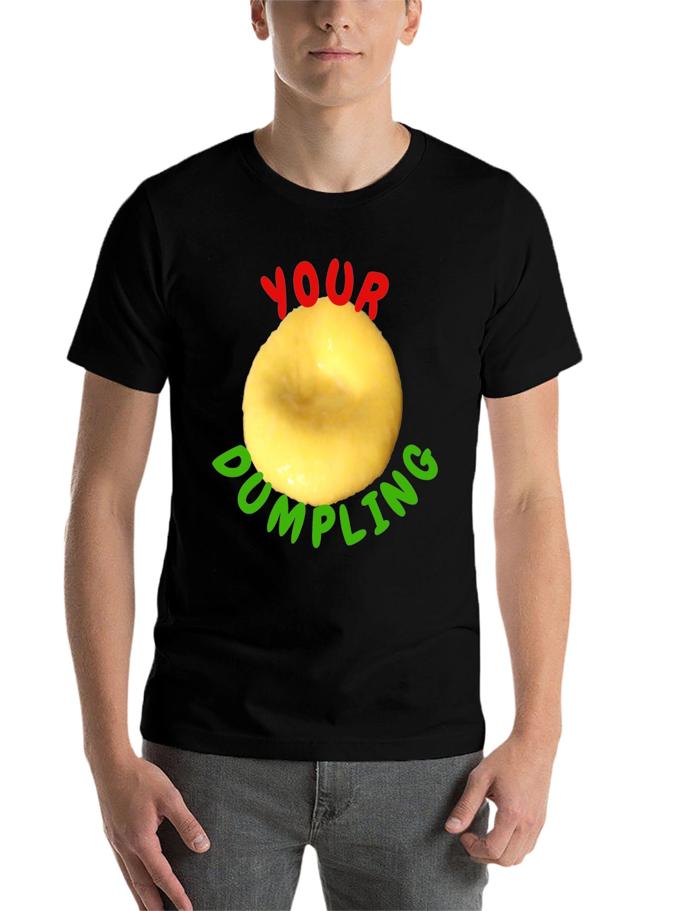 Black Your Dumpling Funny T-Shirt view 7