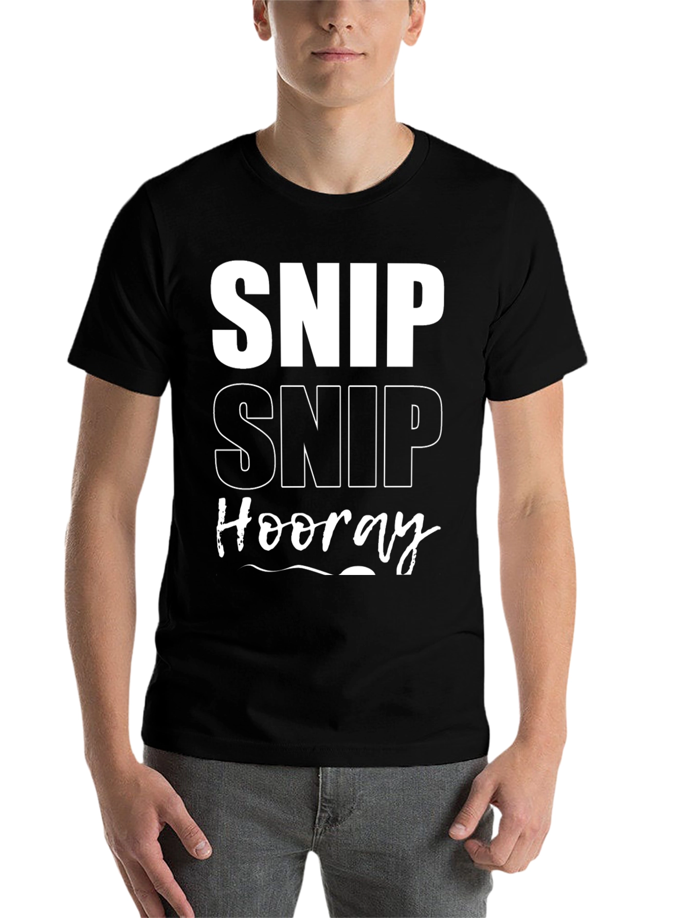 Black Snip Snip Hooray T-Shirt Funny Men's Tee view 7