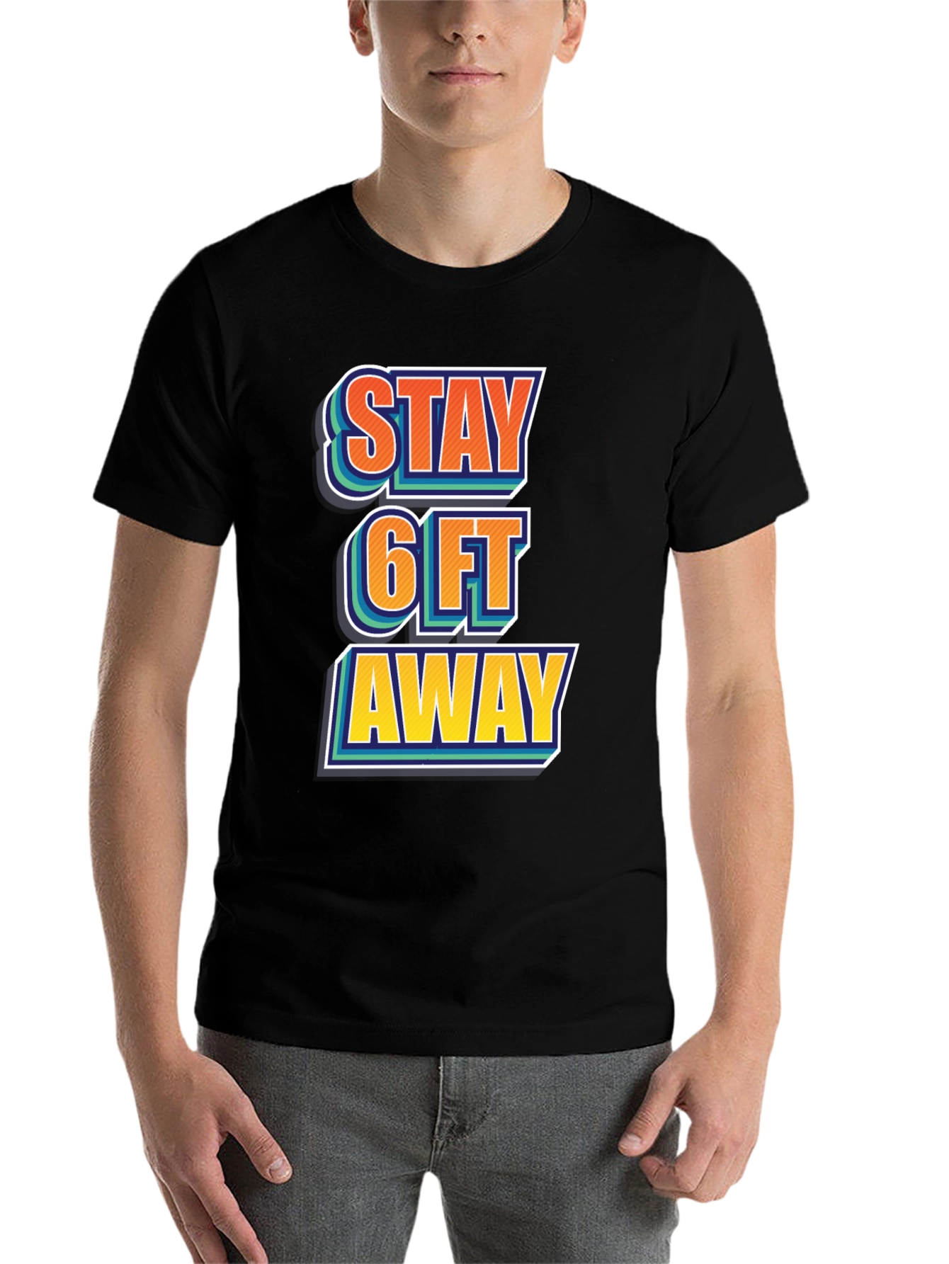 Black Stay 6ft Away Graphic Tee -  Comfortable Casual Shirt view 7