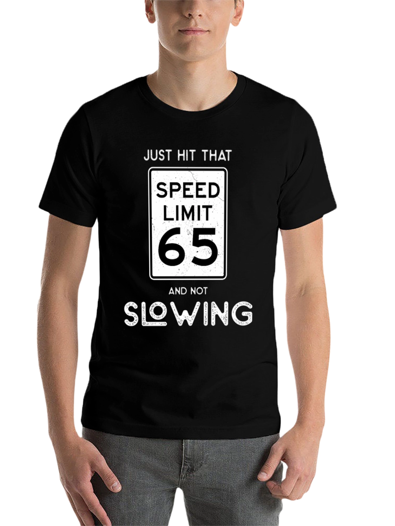 Black Just Hit That Speed Limit 65 T-Shirt view 7