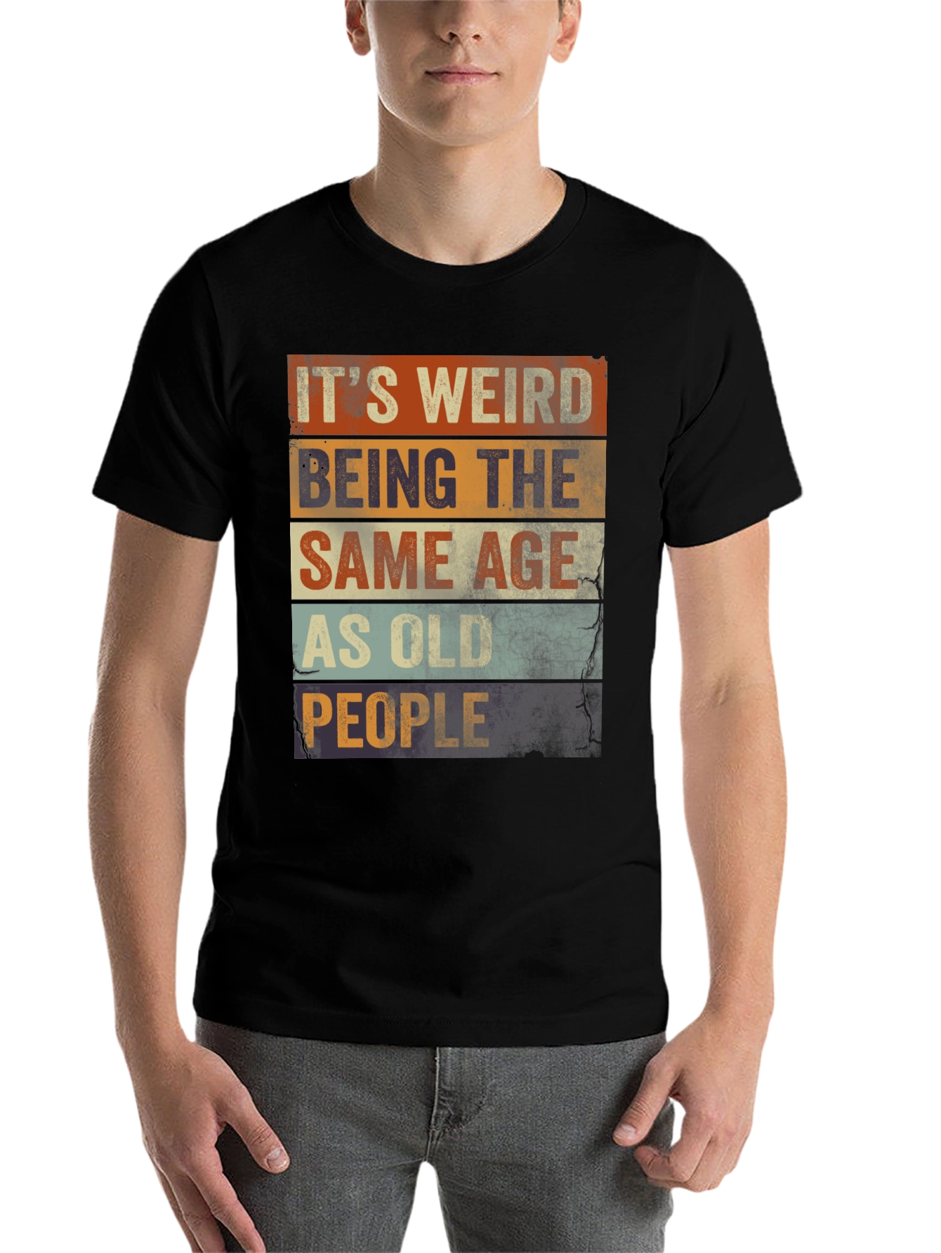Black It's Weird Being The Same Age As Old People T-Shirt view 7