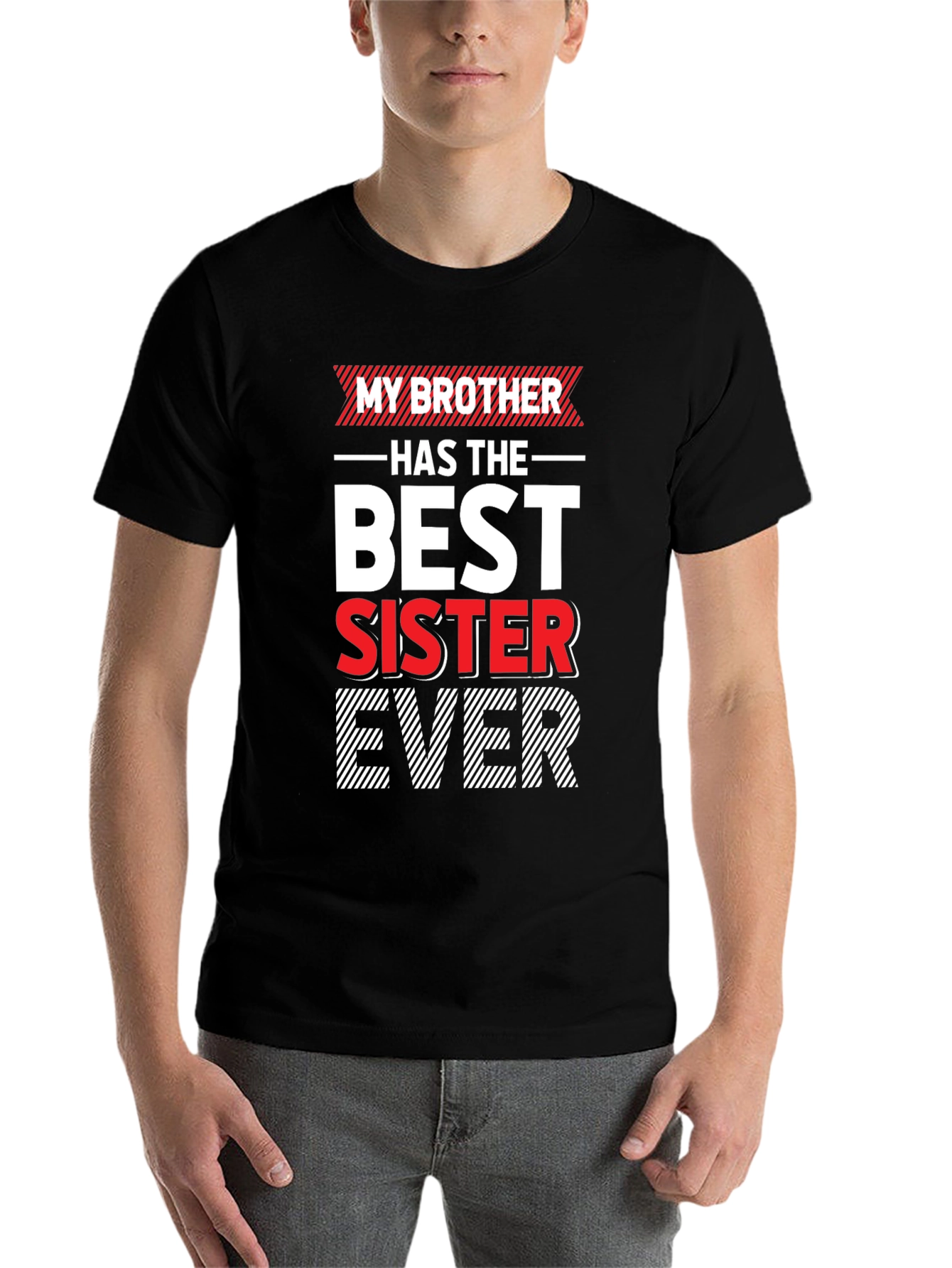 Black My Brother Has The Best Sister Ever T-Shirt view 7