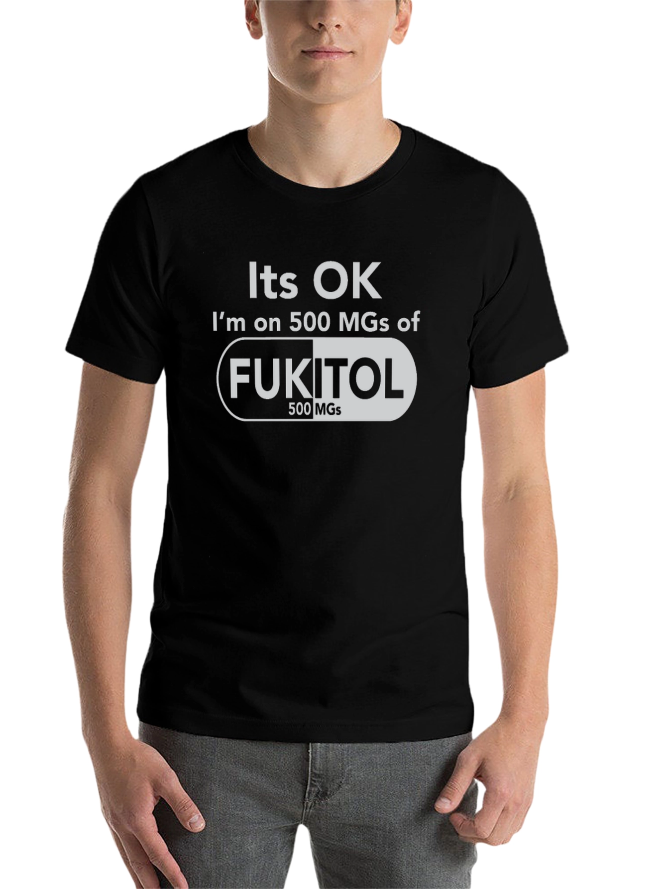 Black It's OK Fukitol 500 MGs Graphic T-Shirt view 7