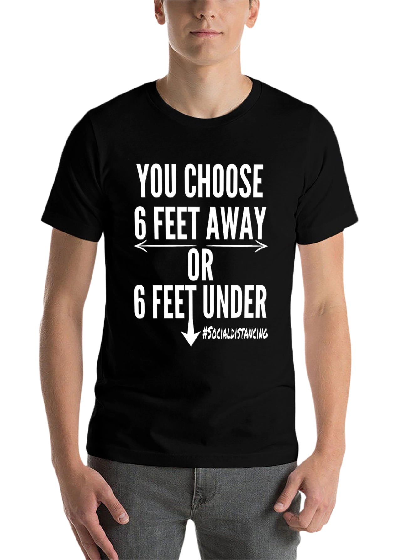 Black Choose 6 Feet Away or Under - Social Distancing T-Shirt view 7