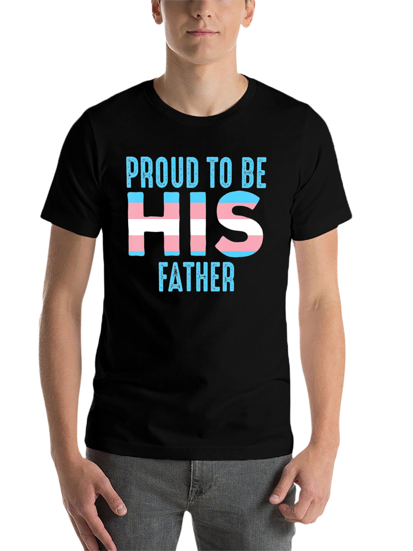 Black Proud to Be His Father Transgender T-Shirt view 7