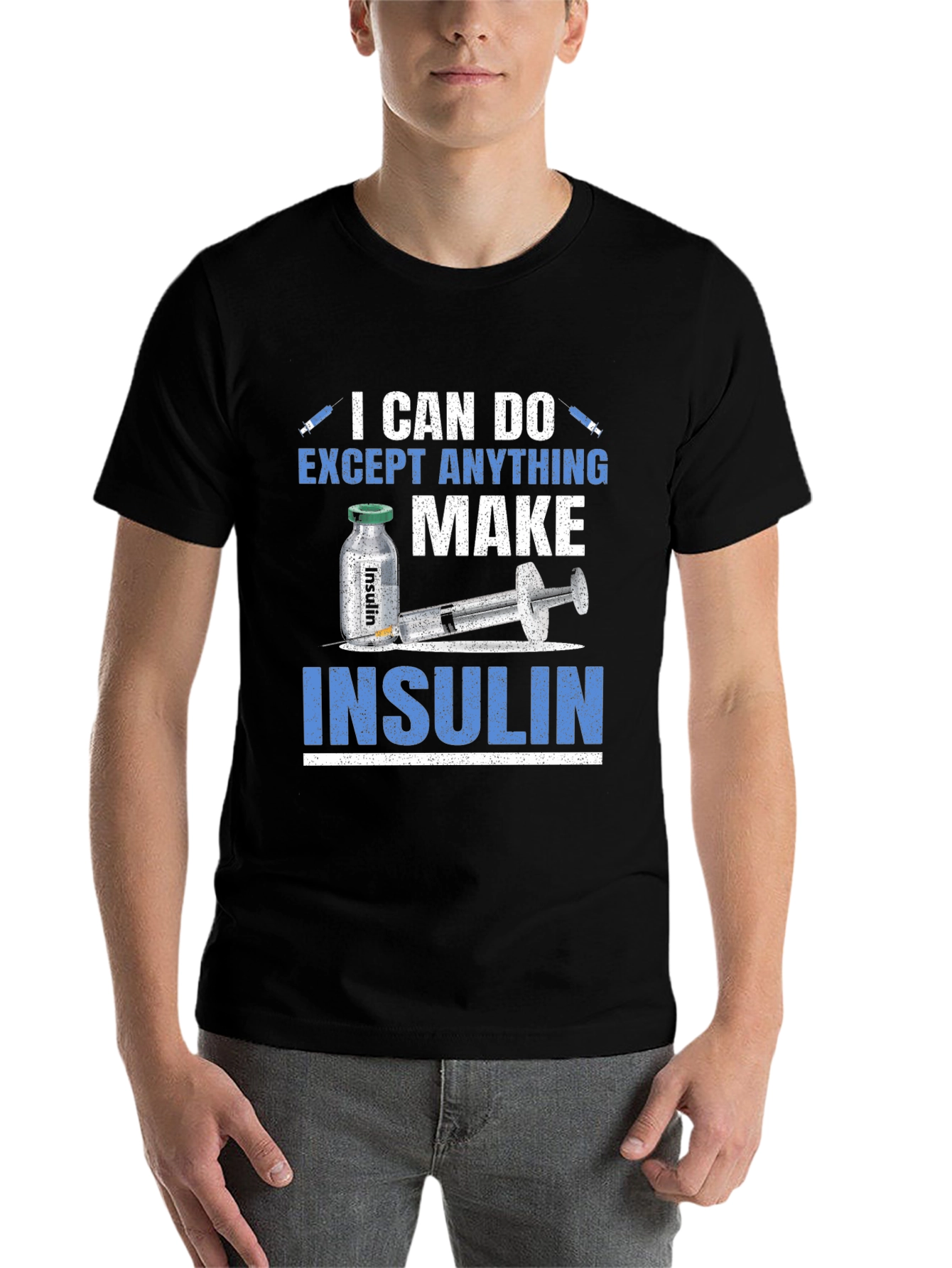 Black I Can Do Anything Except Make Insulin T-Shirt view 7