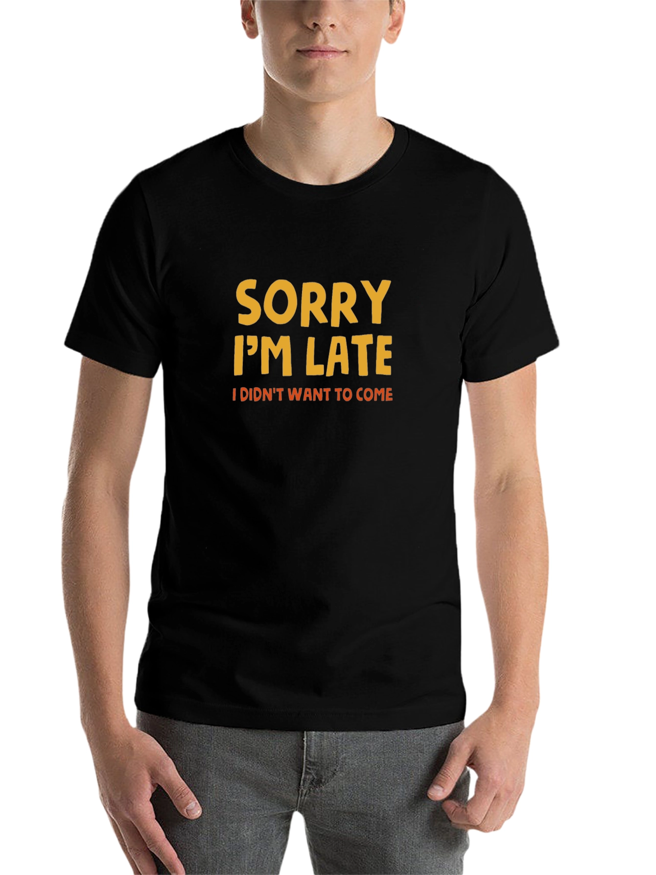 Black Sorry I'm Late T-Shirt view 7