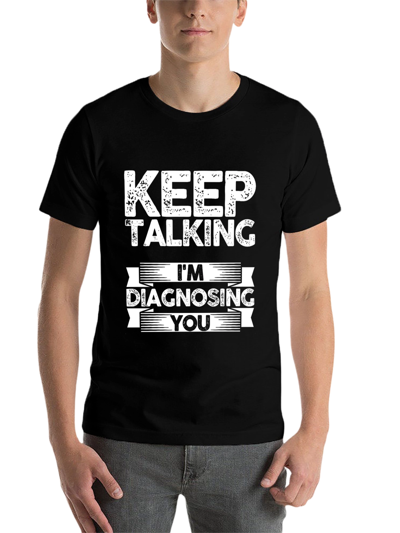 Black Keep Talking I'm Diagnosing You Graphic Tee view 7