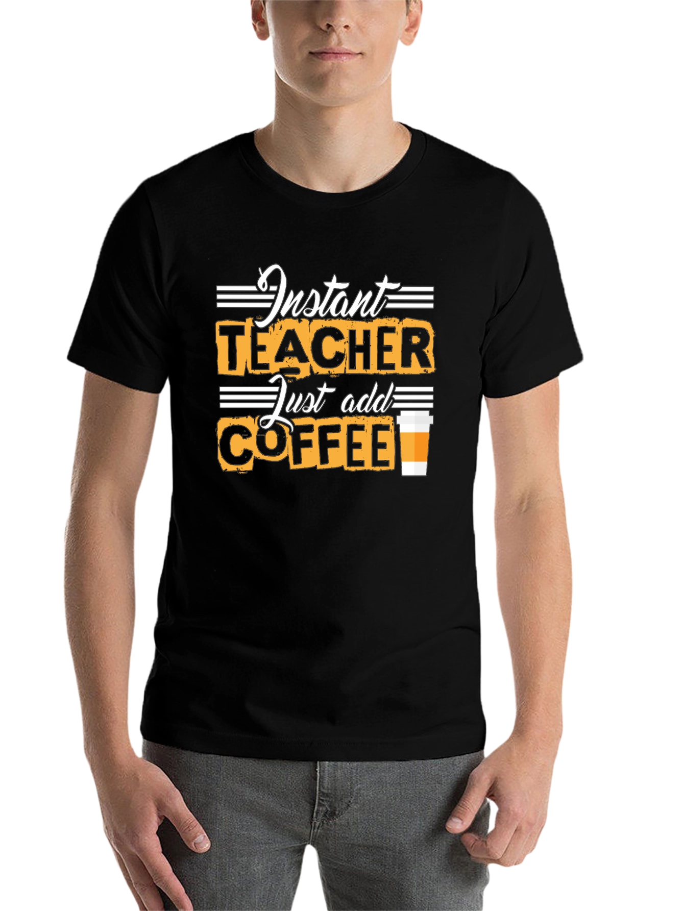 Black Instant Teacher Just Add Coffee Black T-Shirt view 7