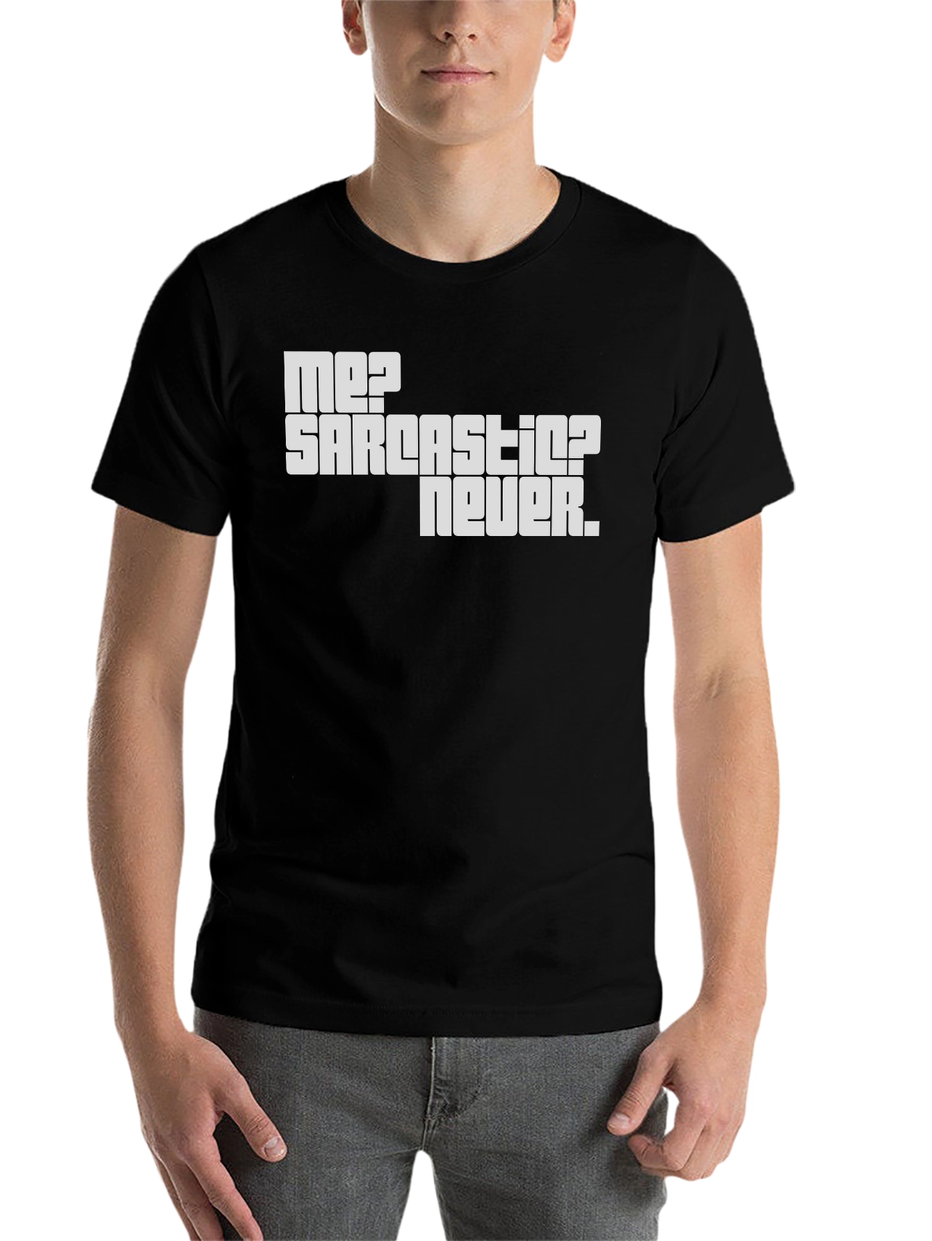 Sarcastic? Never! Men's Graphic T-Shirt - 7