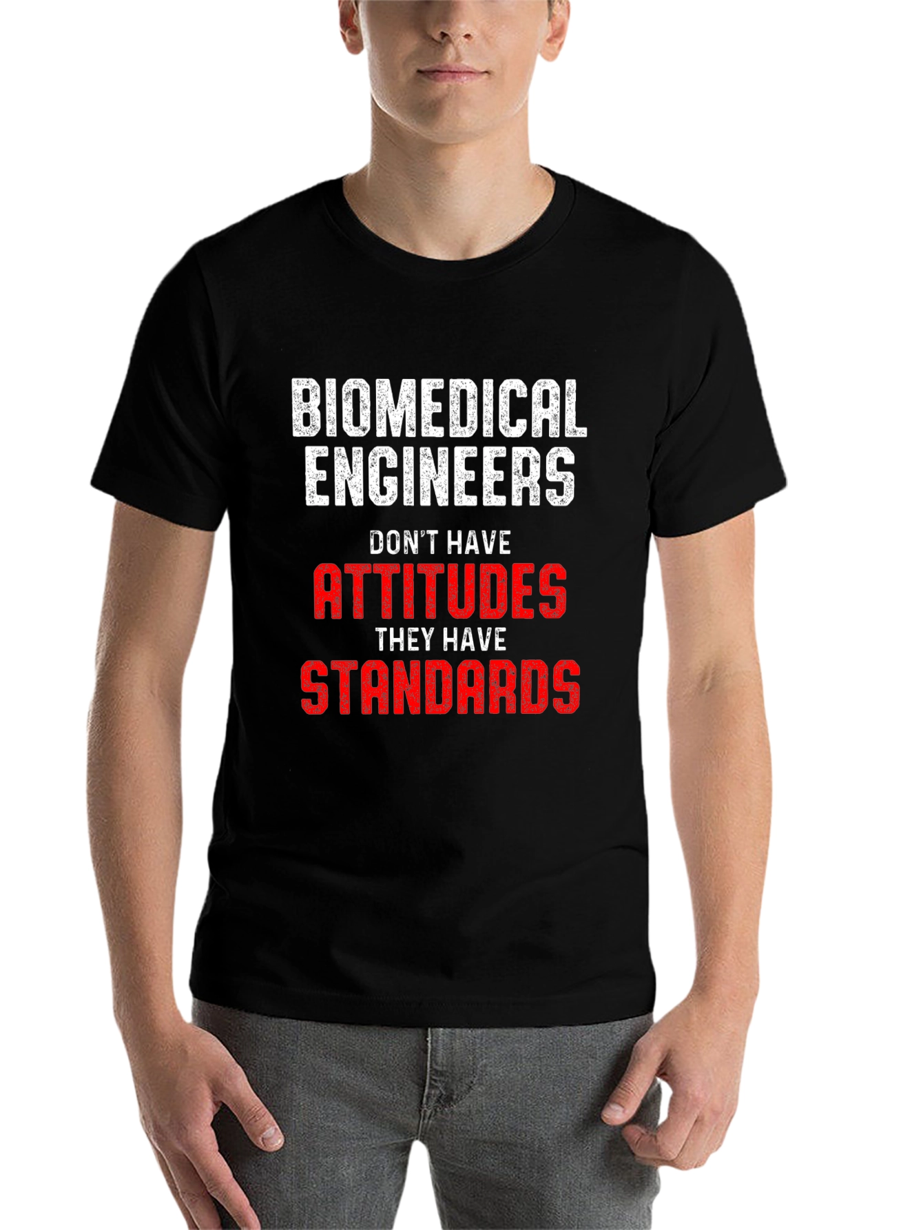 Black Biomedical Engineer Attitudes Standards T-Shirt view 7