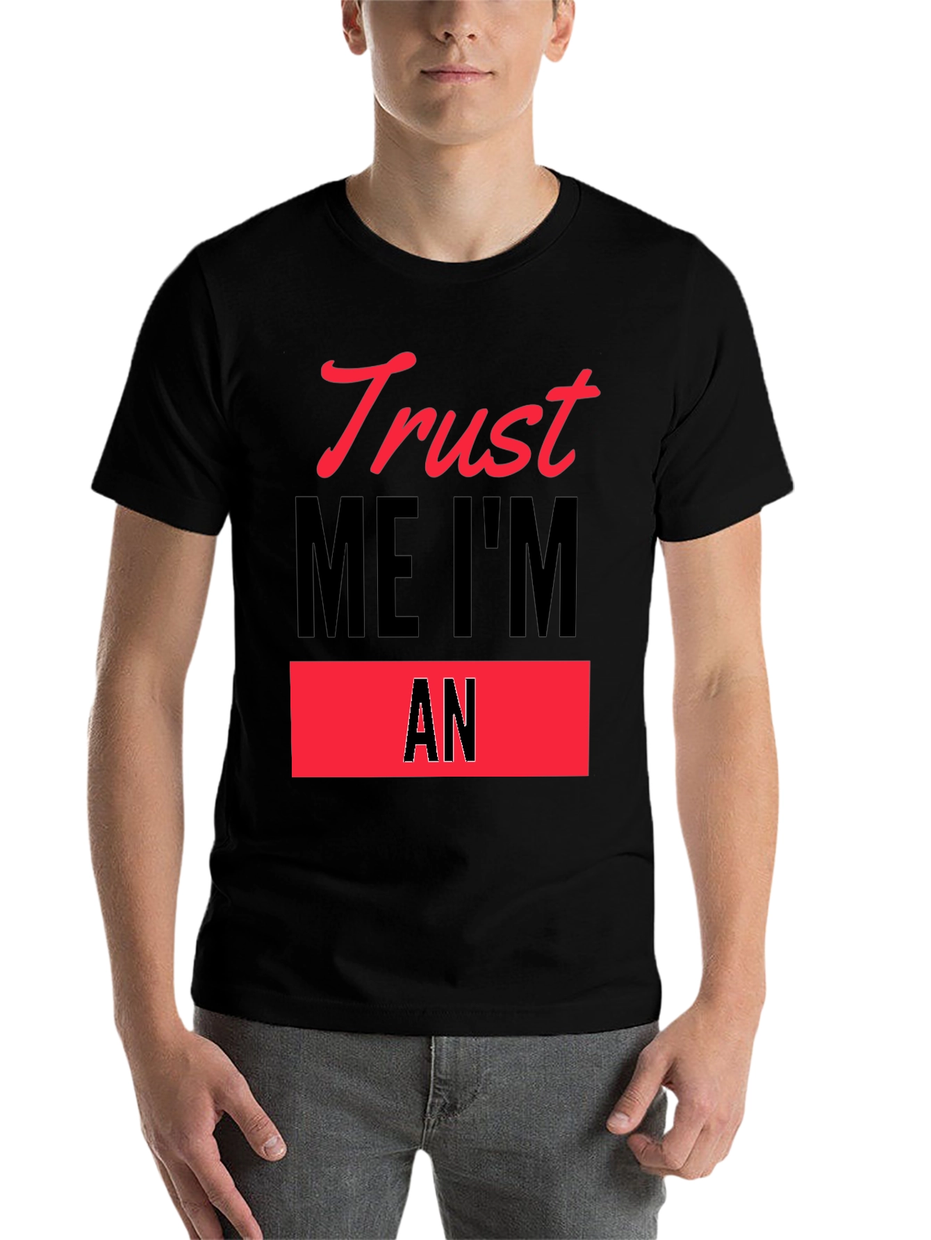 Black Trust Me I'm An - Funny Slogan T-Shirt view 7