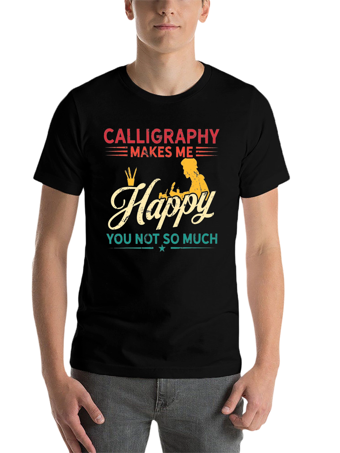 Black Calligraphy Makes Me Happy T-Shirt view 7