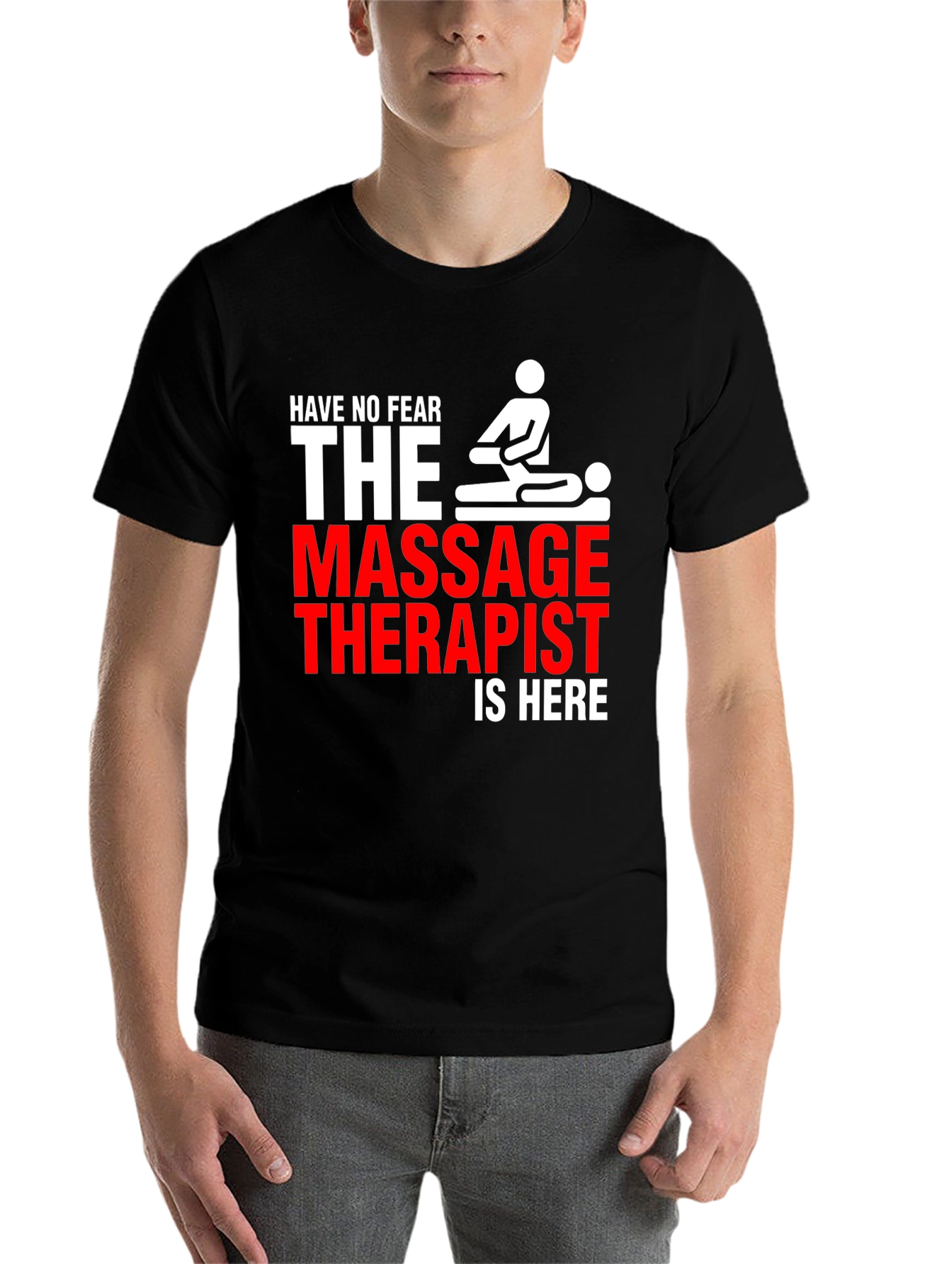 Black Massage Therapist T-Shirt - Have No Fear! view 7