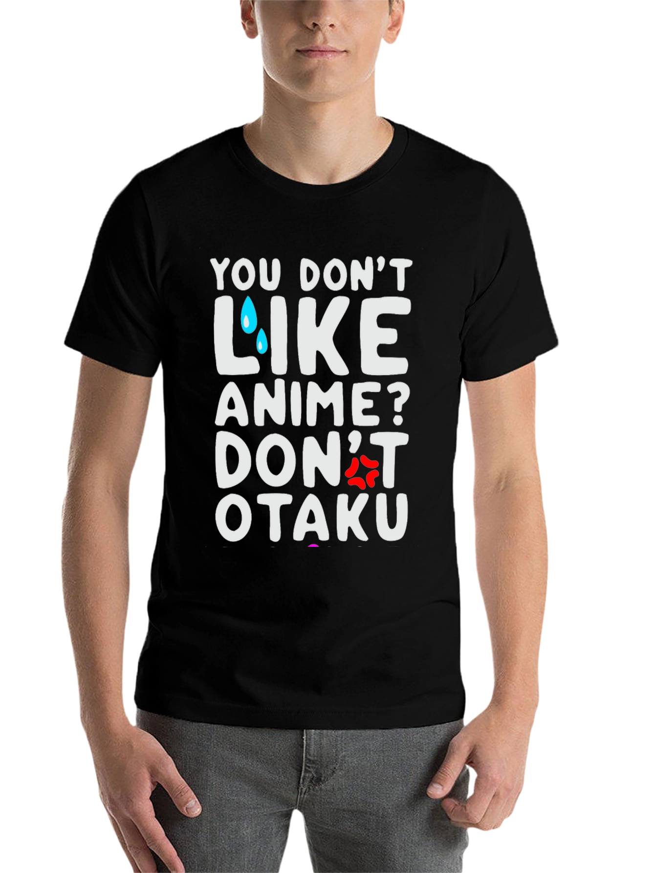 Black Anime Lover T-Shirt: You Don't Like Anime? Don't Otaku view 7