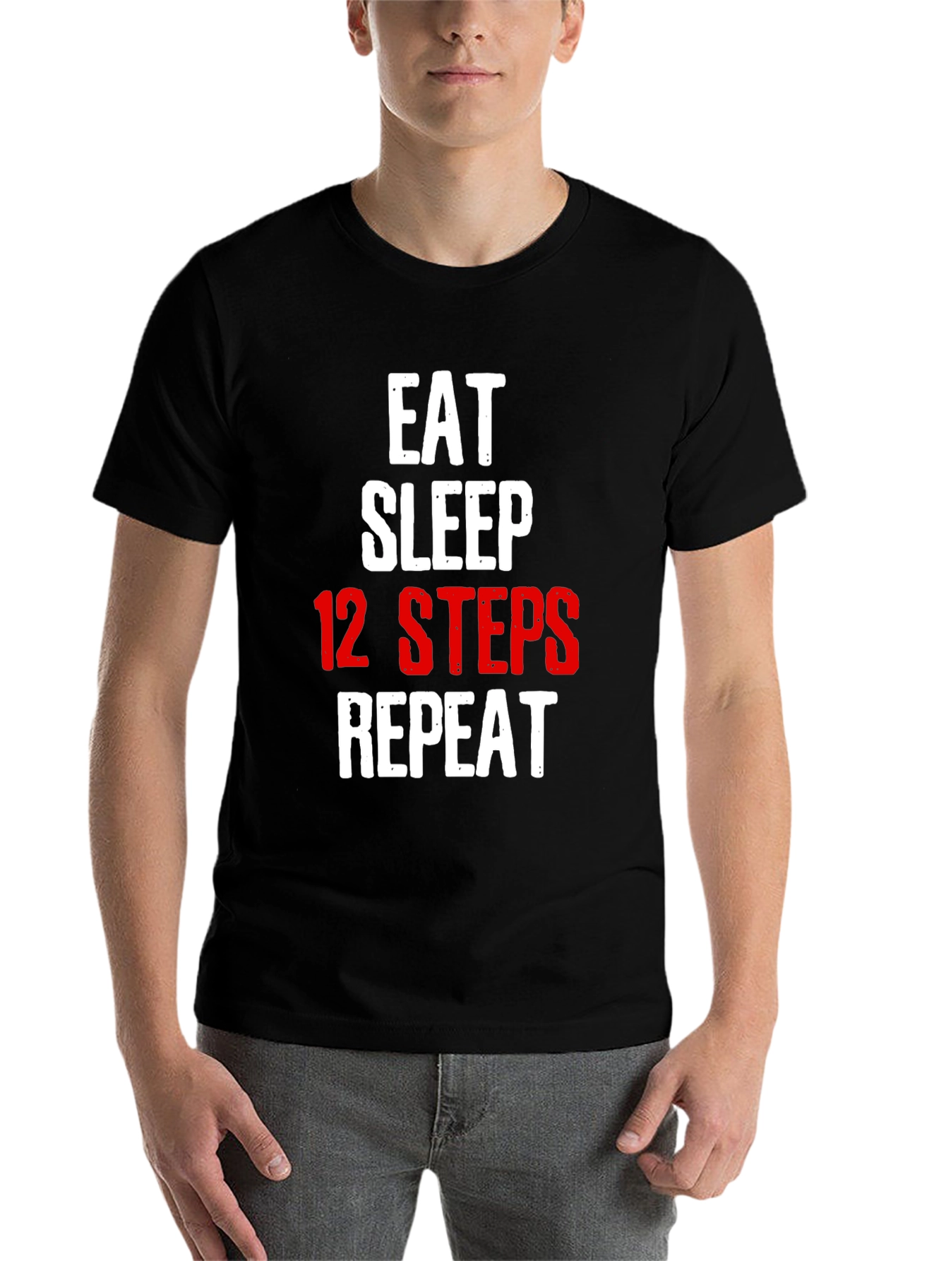 Black Eat Sleep 12 Steps Repeat Black T-Shirt view 7