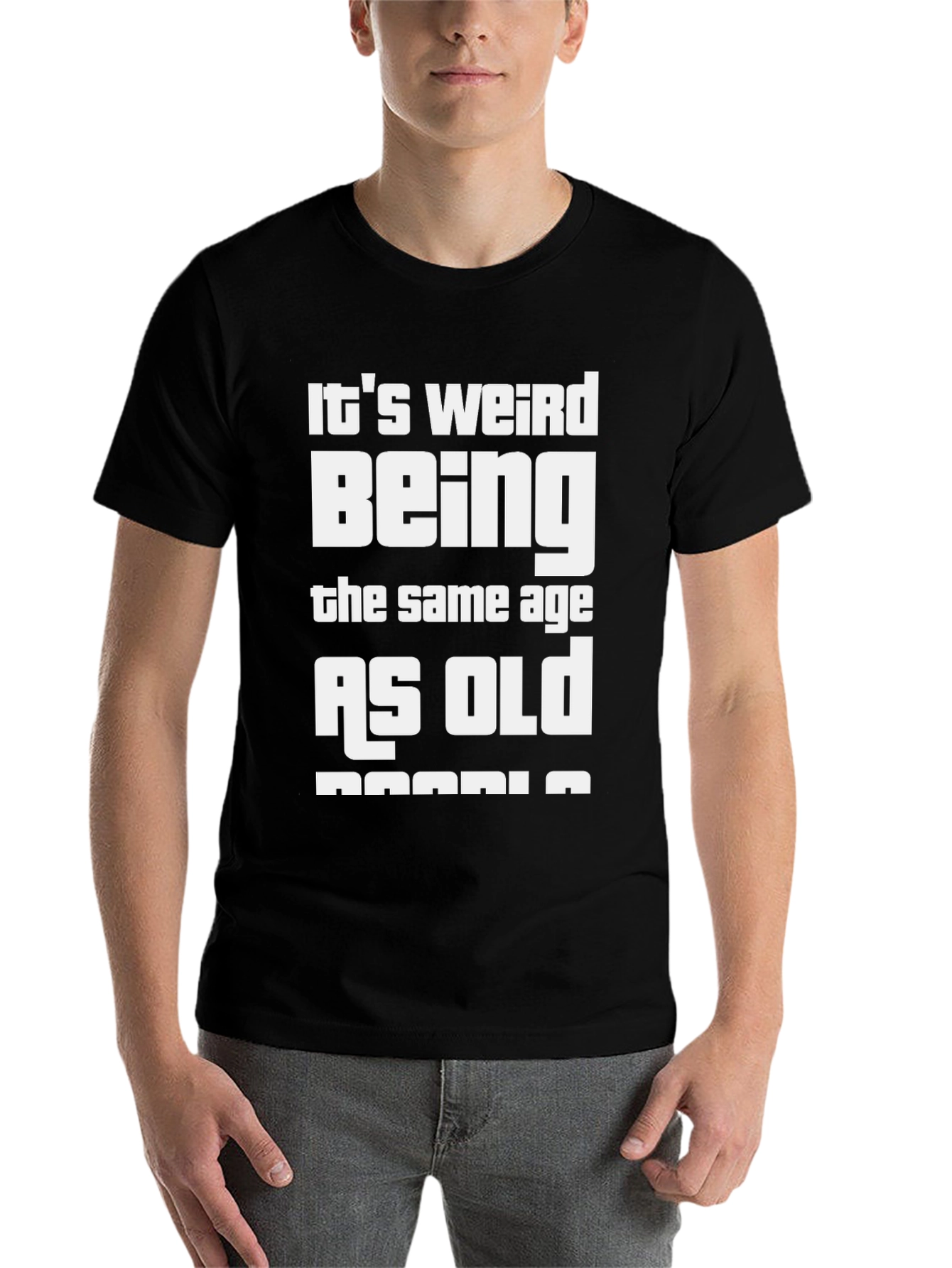 Black Funny "Same Age as Old People" Black T-Shirt view 7