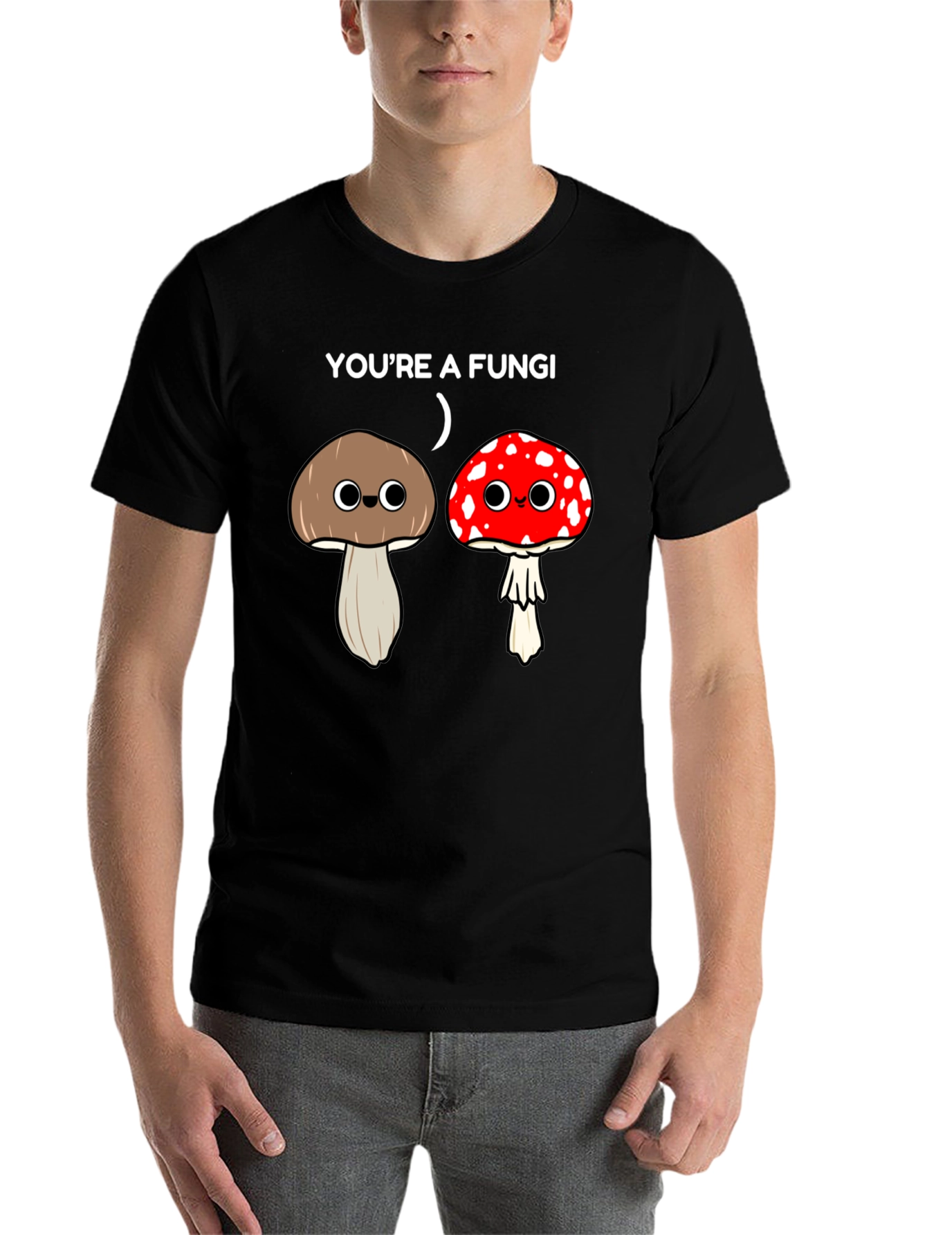 Black Funny "You're a Fungi" Graphic T-Shirt view 7