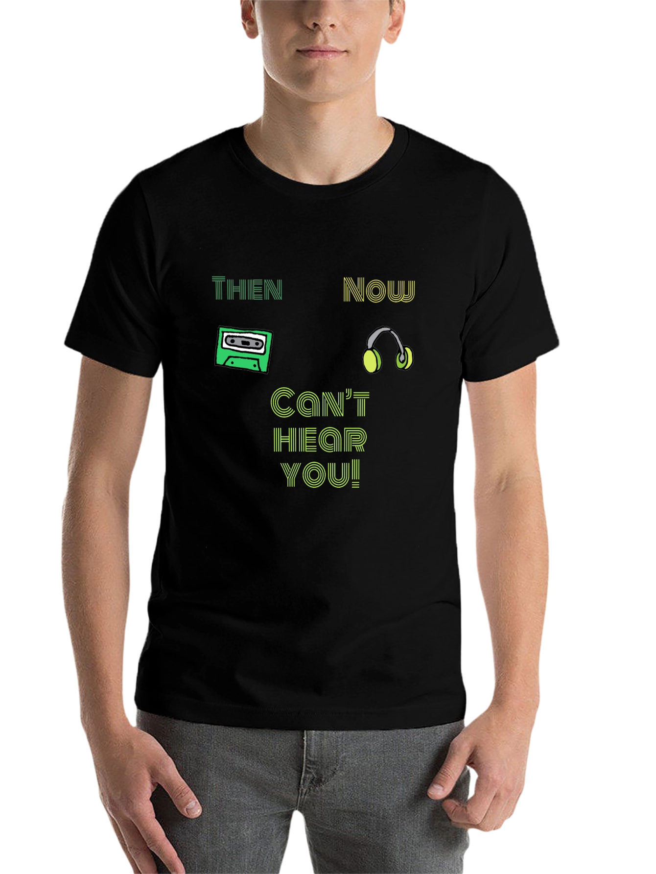 Black Then & Now T-Shirt - Can't Hear You! view 7