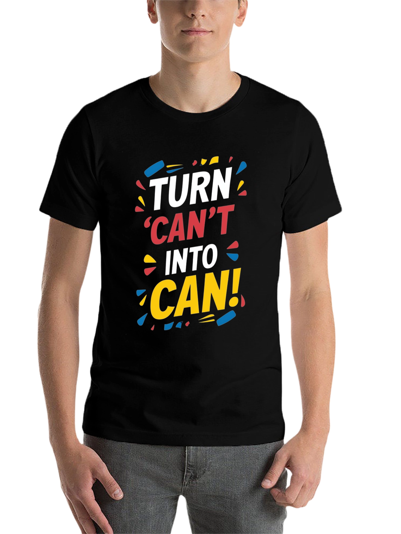Black Turn Can't Into Can! Graphic Tee view 7