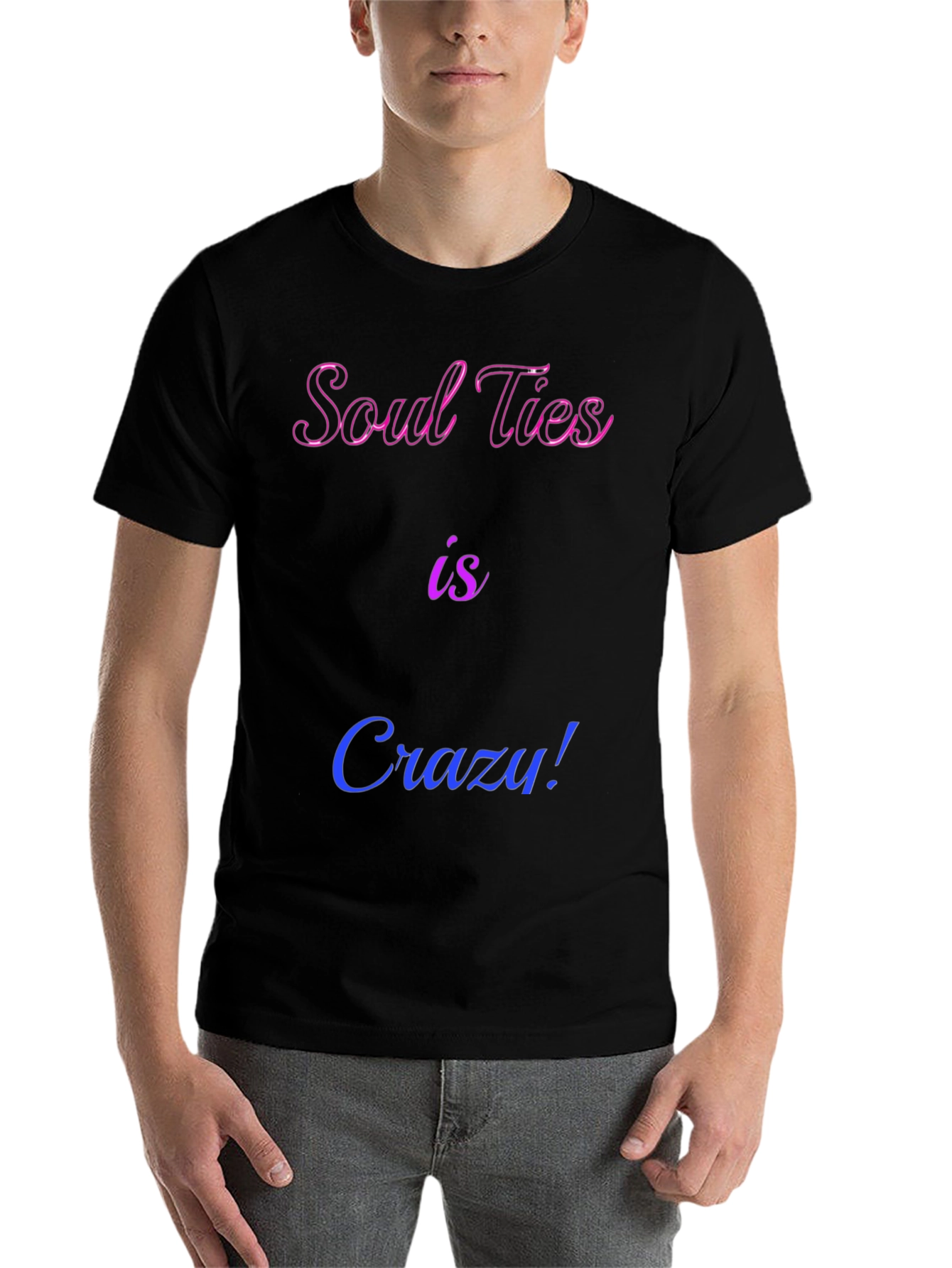 Black Soul Ties is Crazy! Graphic Tee view 7