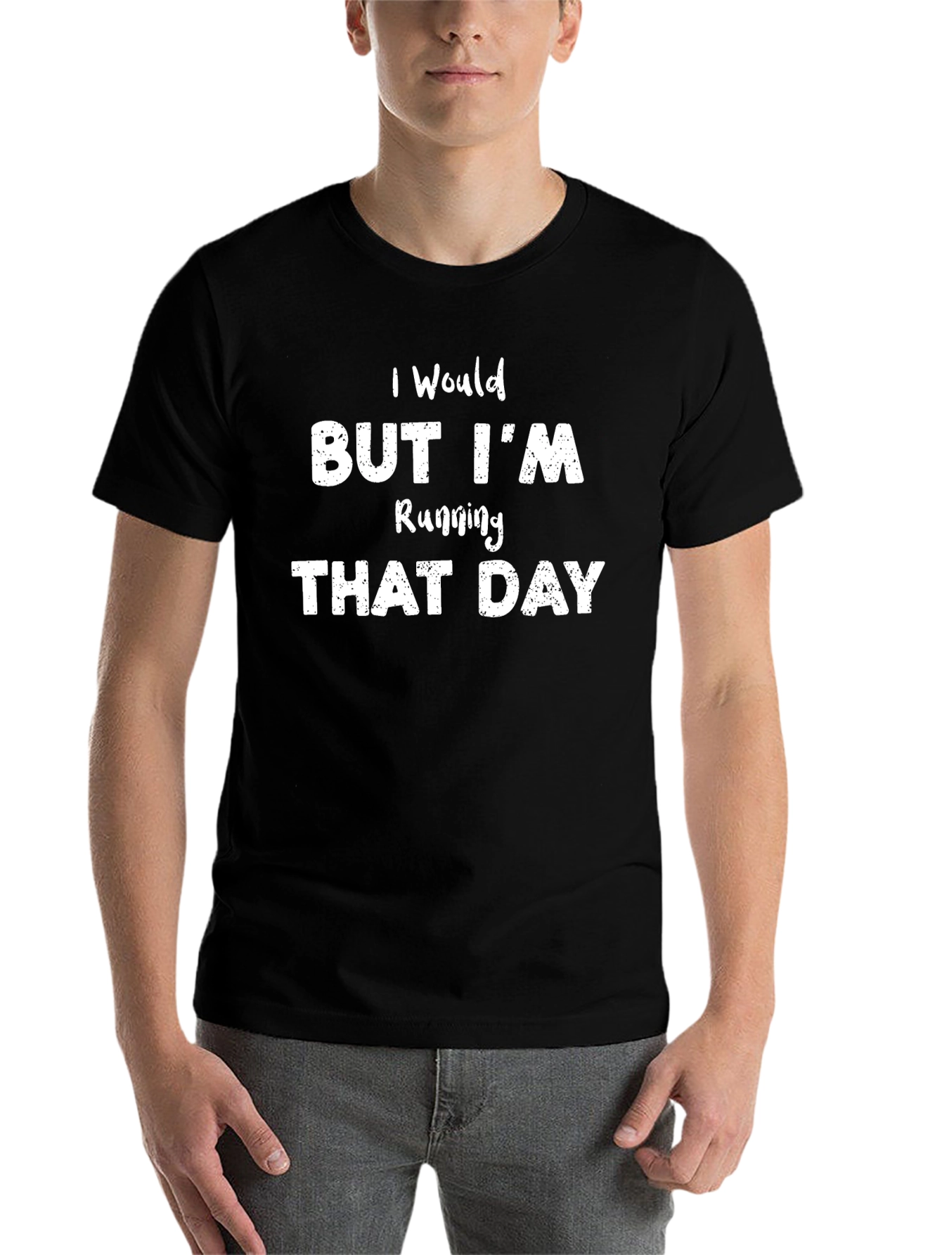 Black Funny Running T-Shirt - I Would But I'm Running That Day view 7