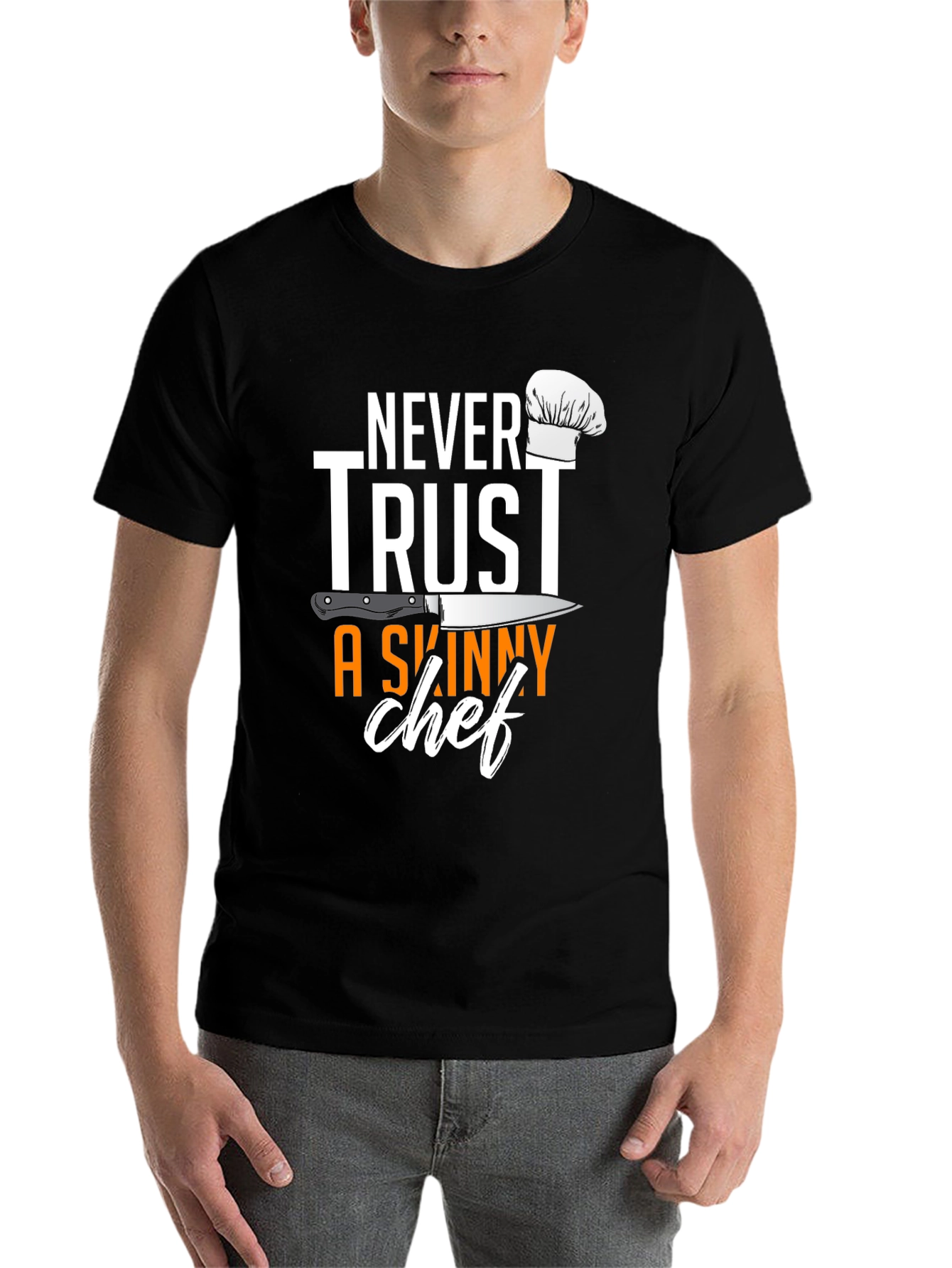 Black Never Trust A Skinny Chef T-Shirt view 7