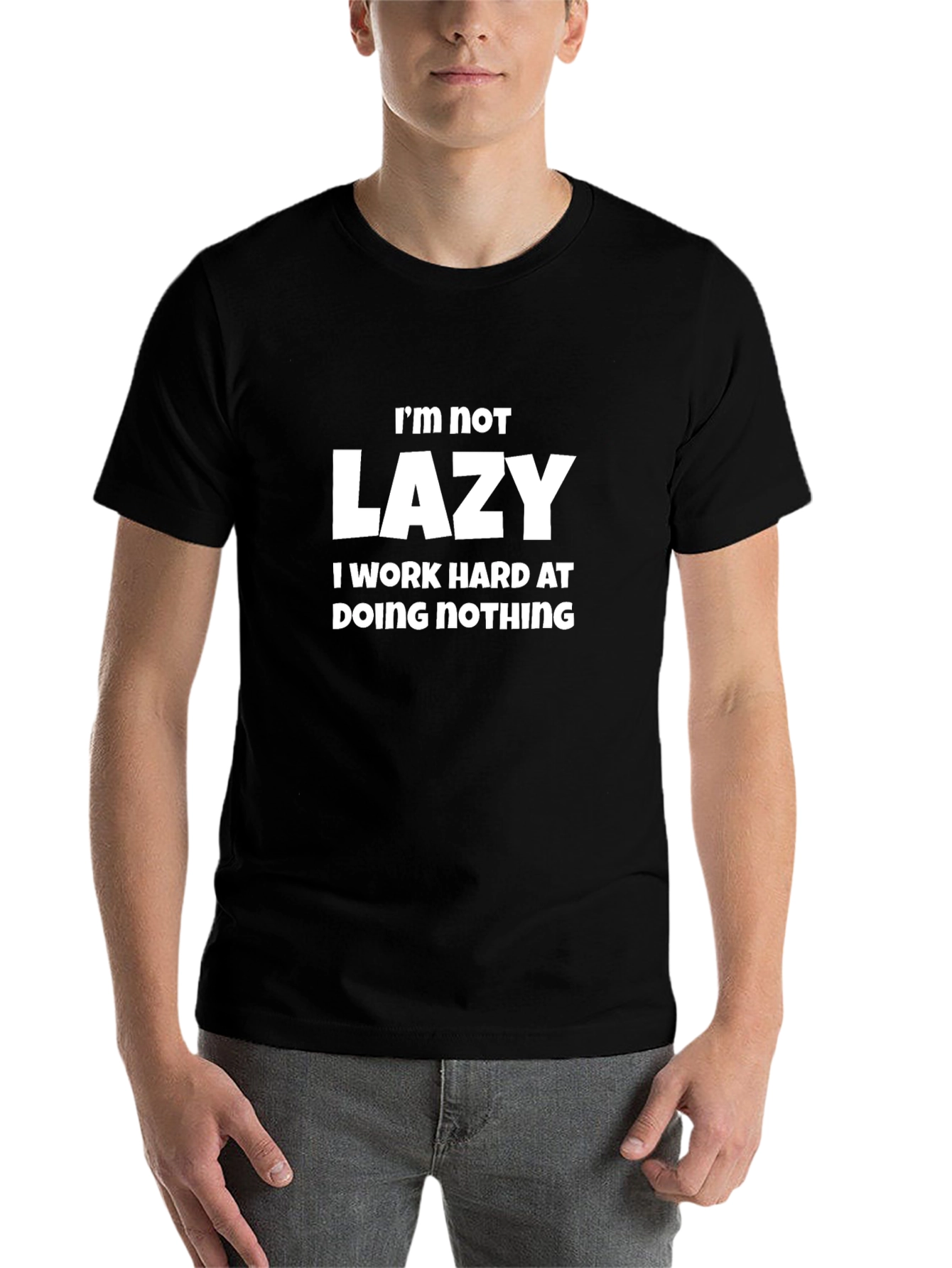 Black Funny Sarcastic T-Shirt: I'm Not Lazy view 7