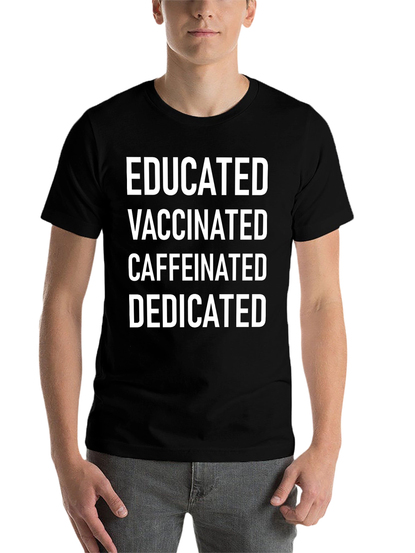 Black Educated Vaccinated Caffeinated Dedicated Tee view 7