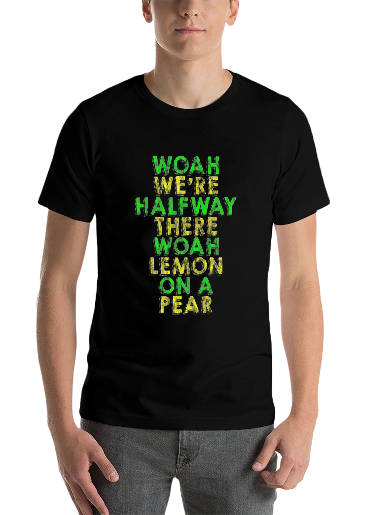 Black Funny T-Shirt: Woah We're Halfway There Lemon On A Pear view 7