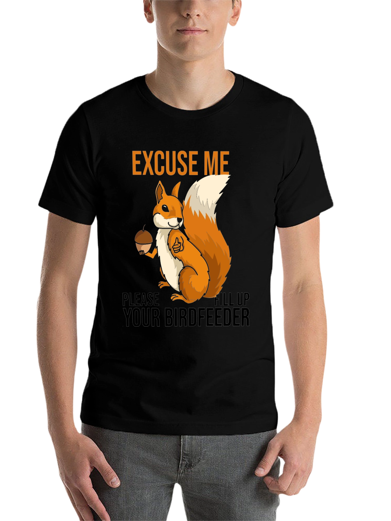 Black Excuse Me Squirrel T-Shirt - Fill Your Birdfeeder! view 7