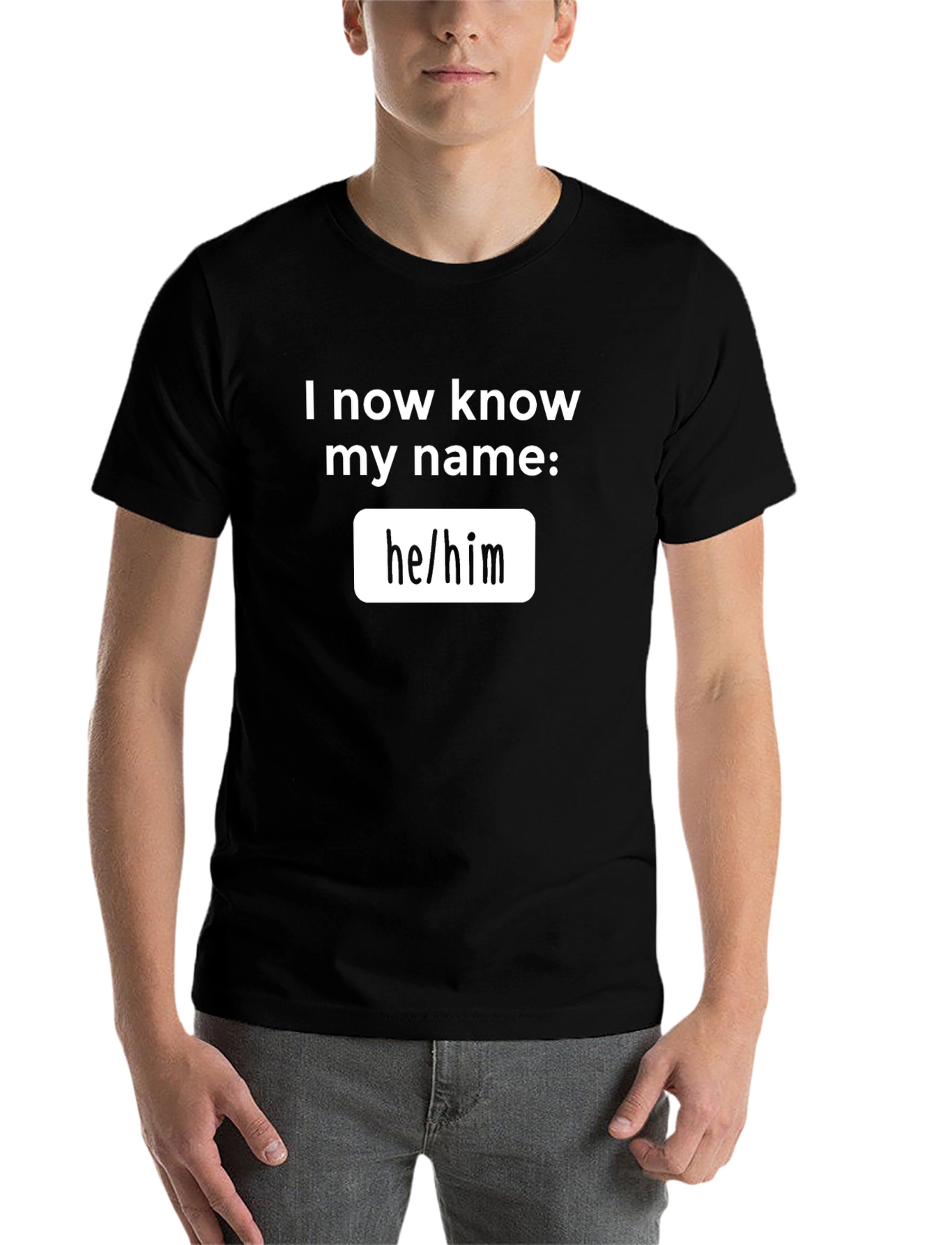 Black Pronoun T-Shirt - "I Now Know My Name: he/him" view 7