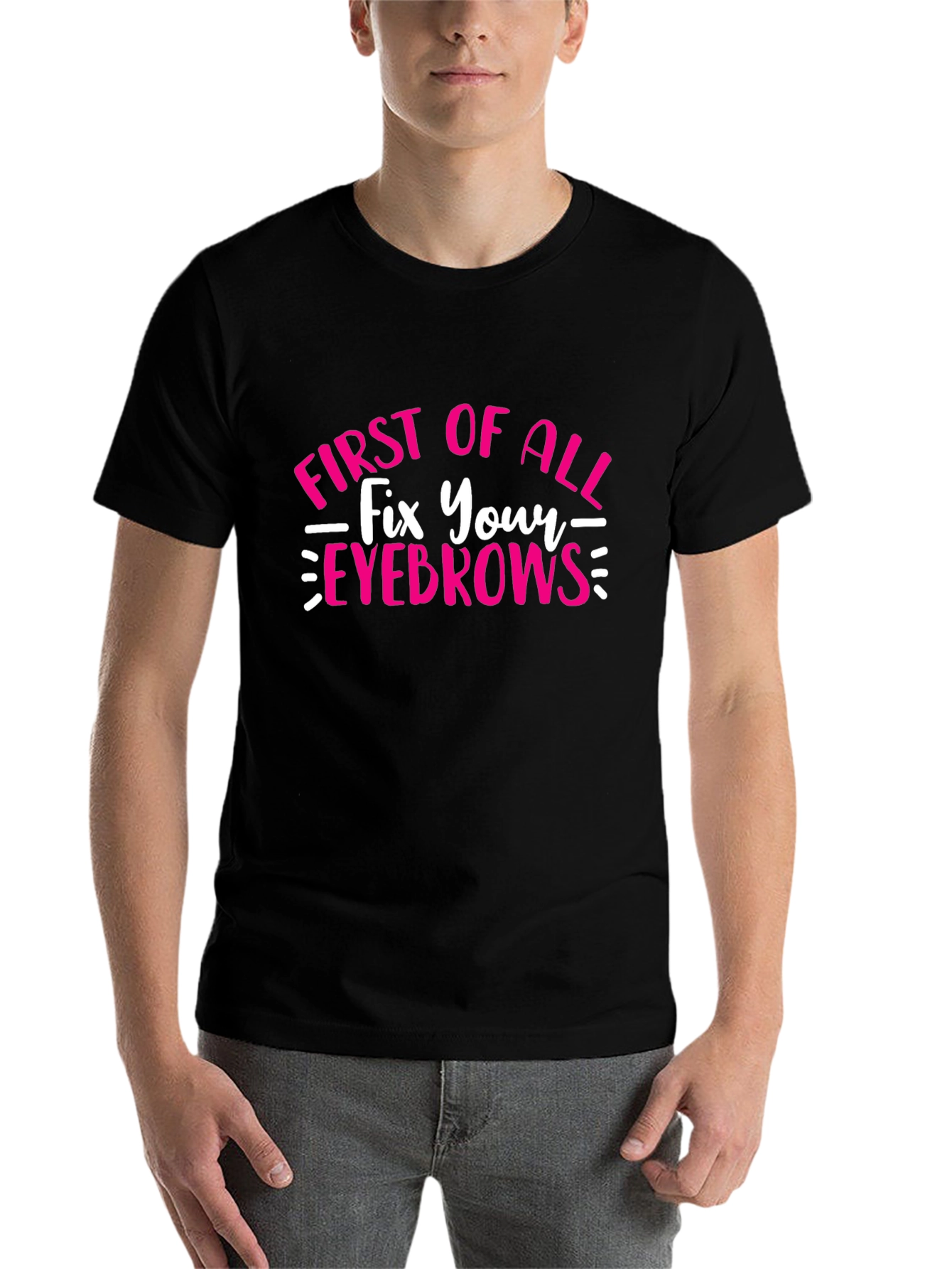 Black Fix Your Eyebrows T-Shirt - Funny Graphic Tee view 7