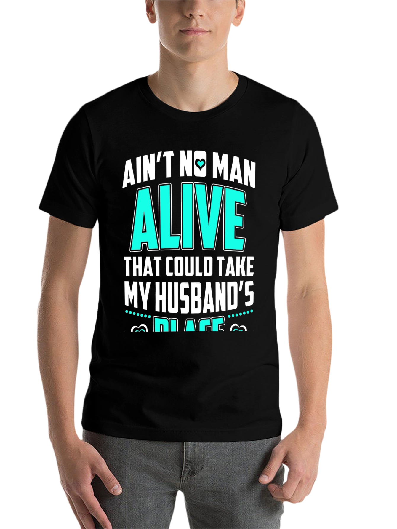 Black Ain't No Man Alive Husband's Place T-Shirt view 7