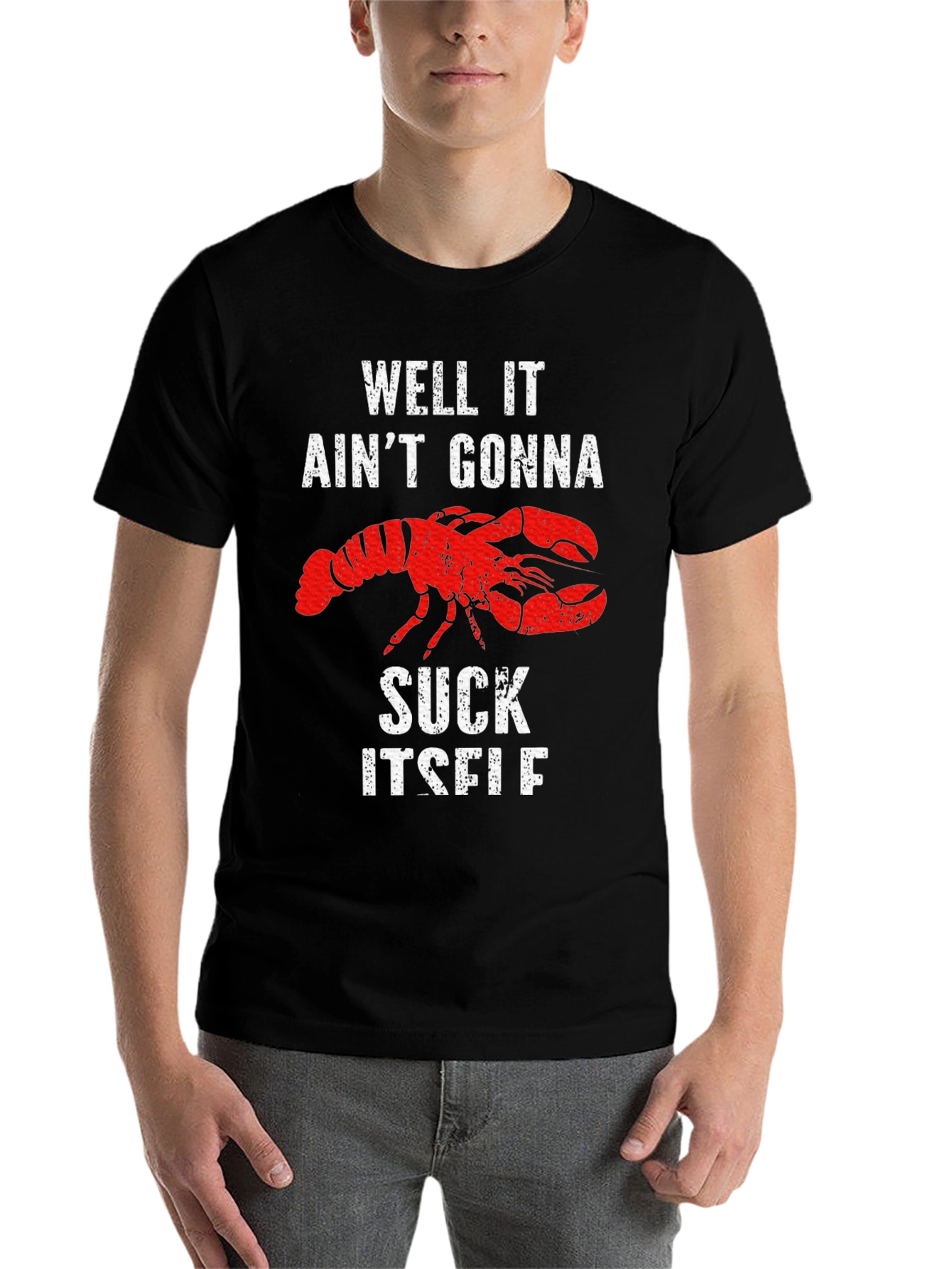 Black Well It Ain't Gonna Suck Itself Lobster Graphic Tee view 7