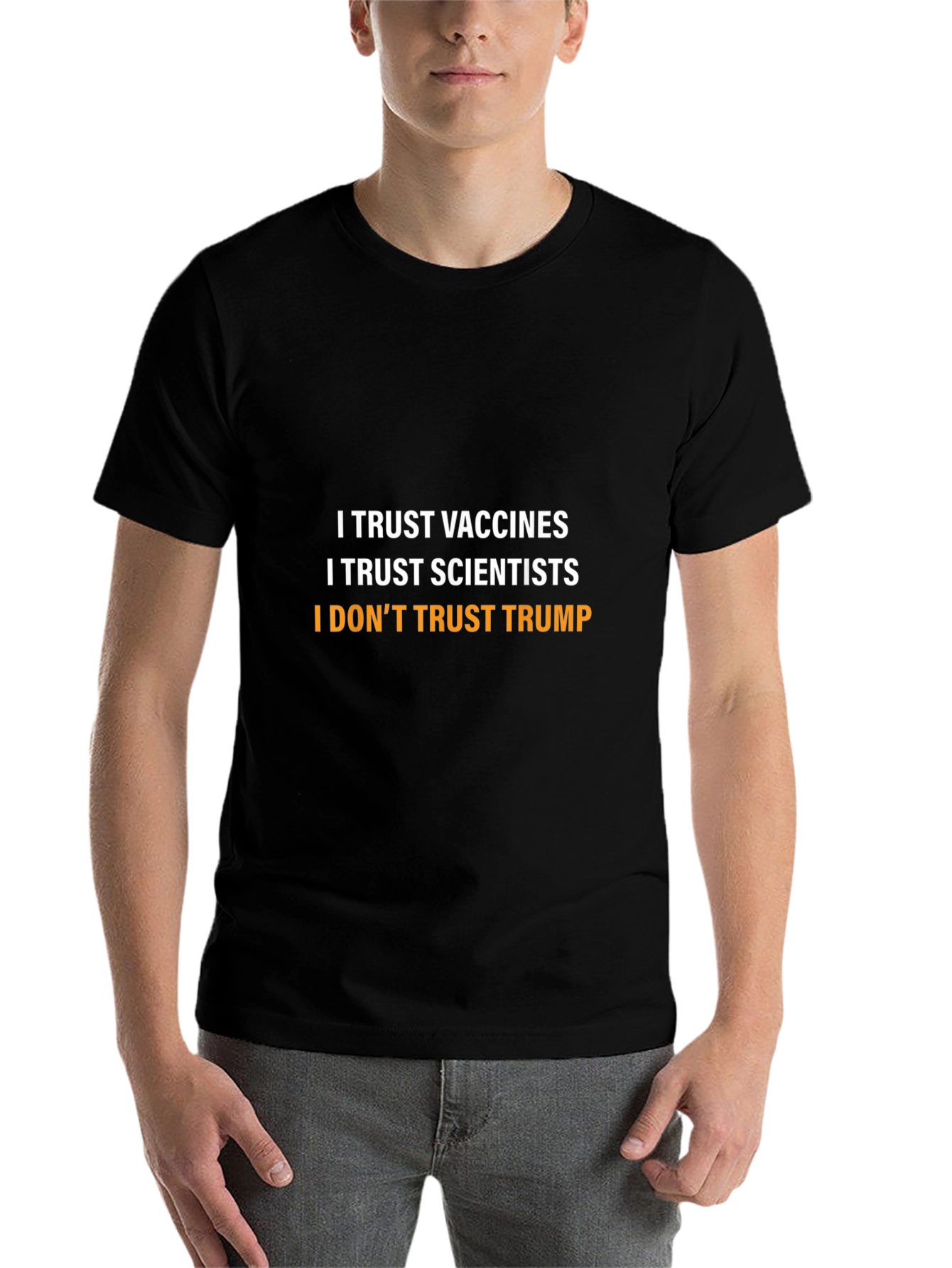 Black I Trust Vaccines T-Shirt Anti-Trump Political Tee view 7