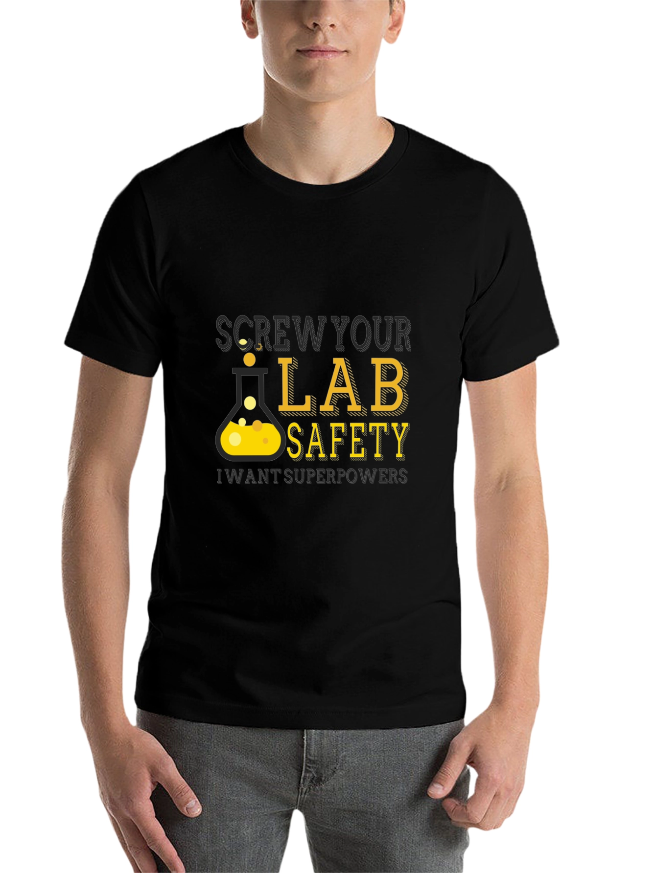Black Screw Your Lab Safety - Want Superpowers T-Shirt view 7