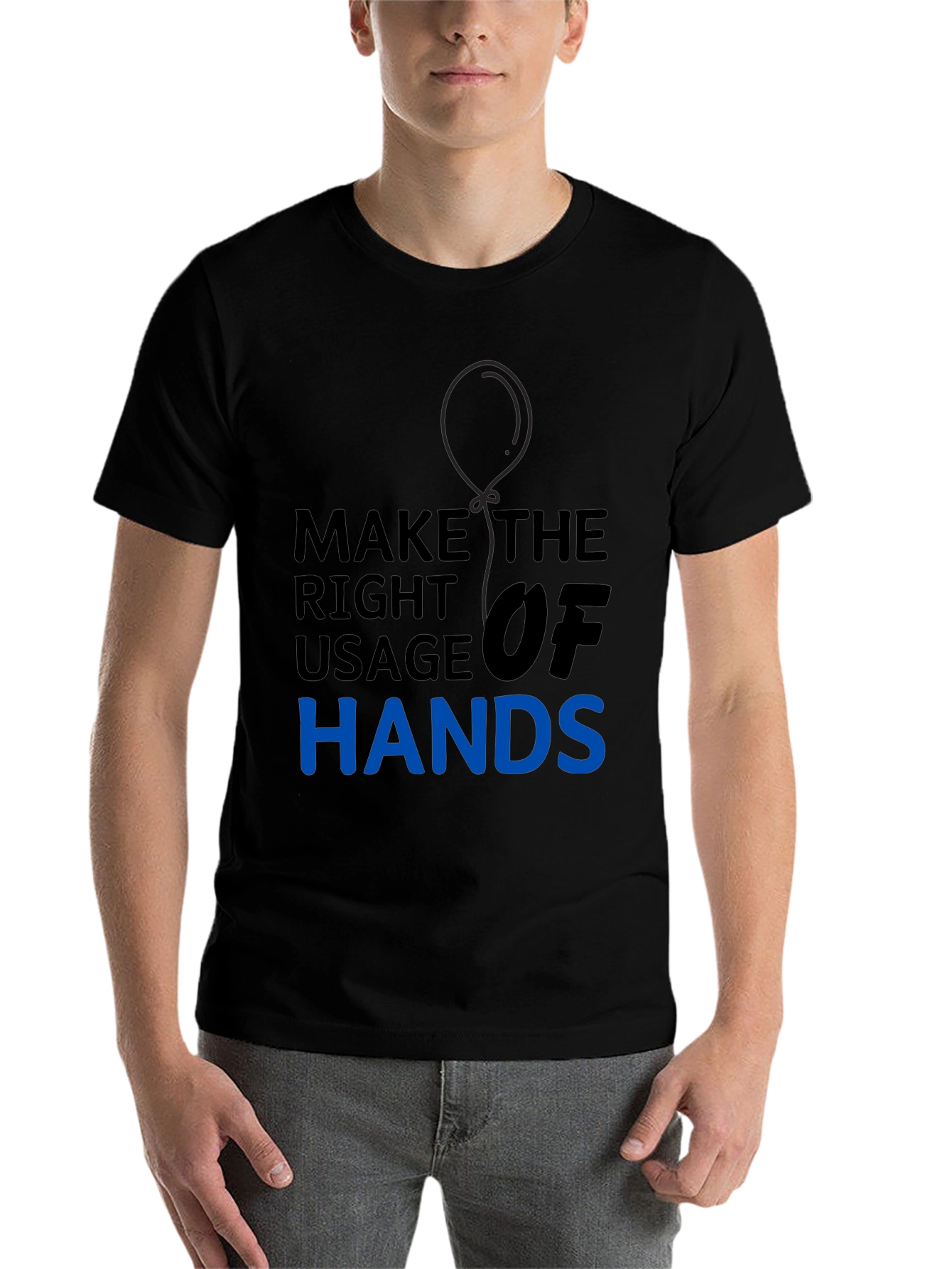 Black Make the Right Usage of Hands Graphic Tee view 7