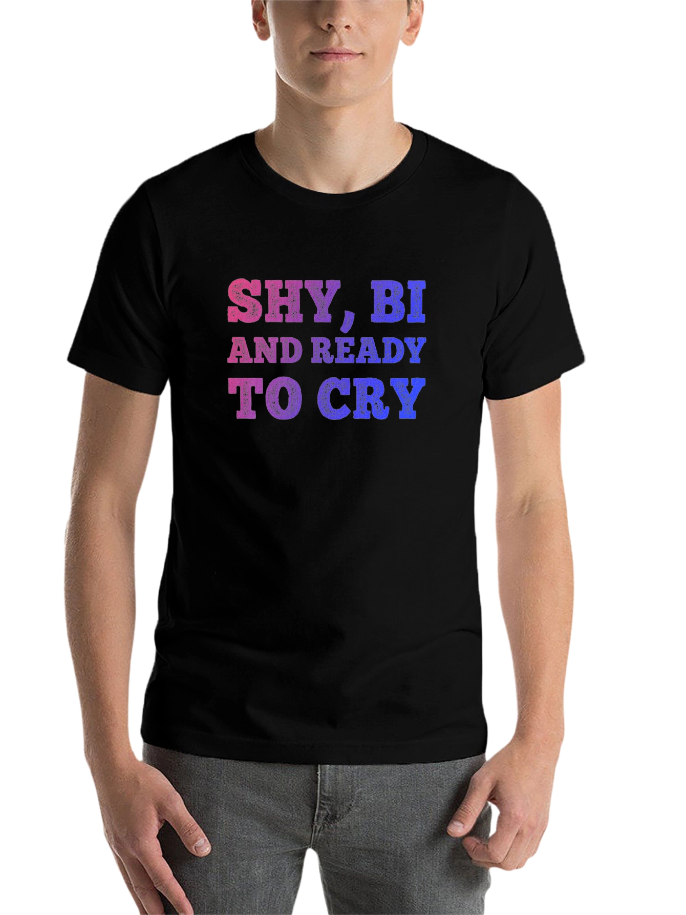 Shy Bi And Ready To Cry T-Shirt - 7