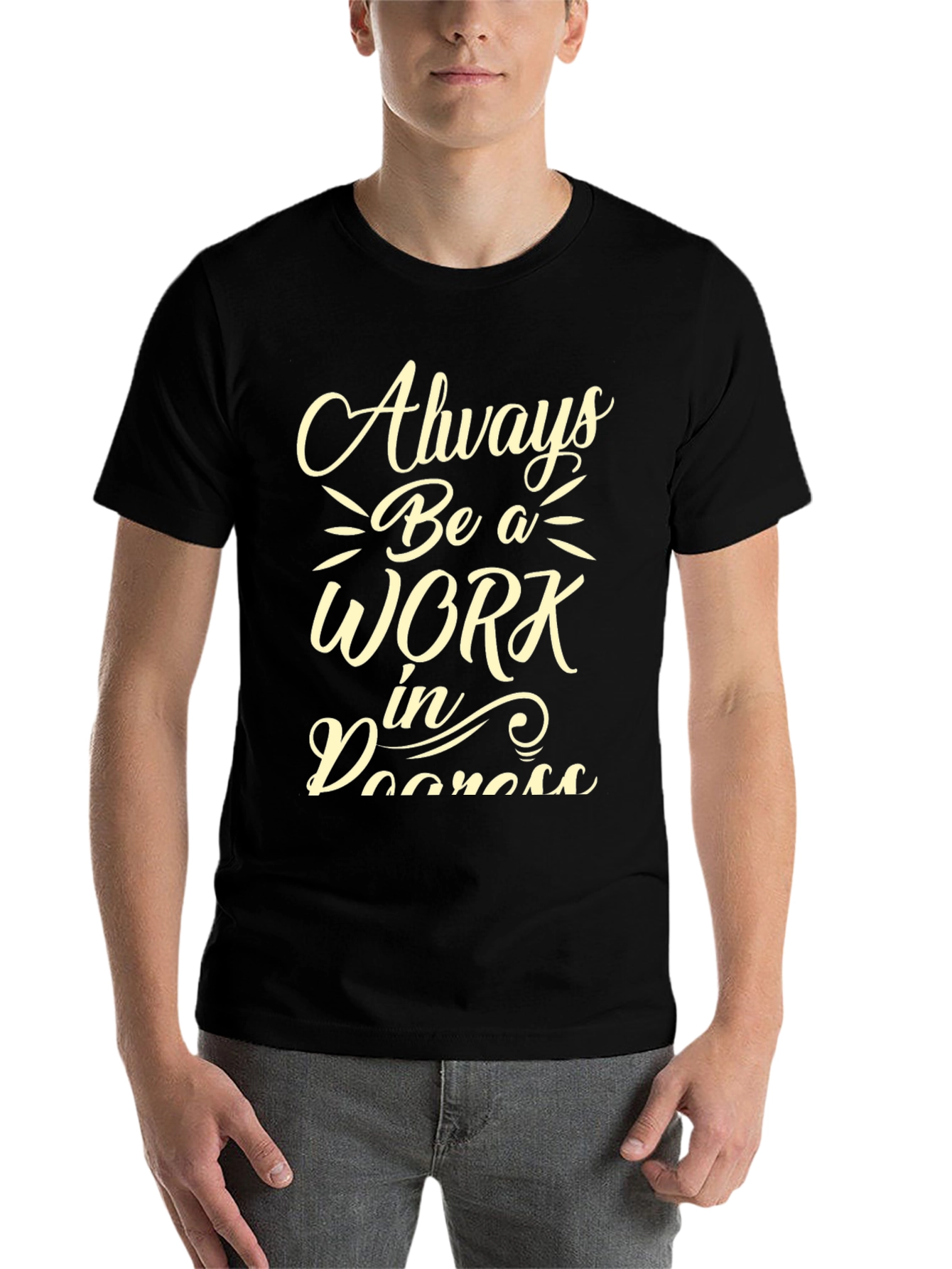 Black Always Be A Work In Progress Graphic Tee view 7