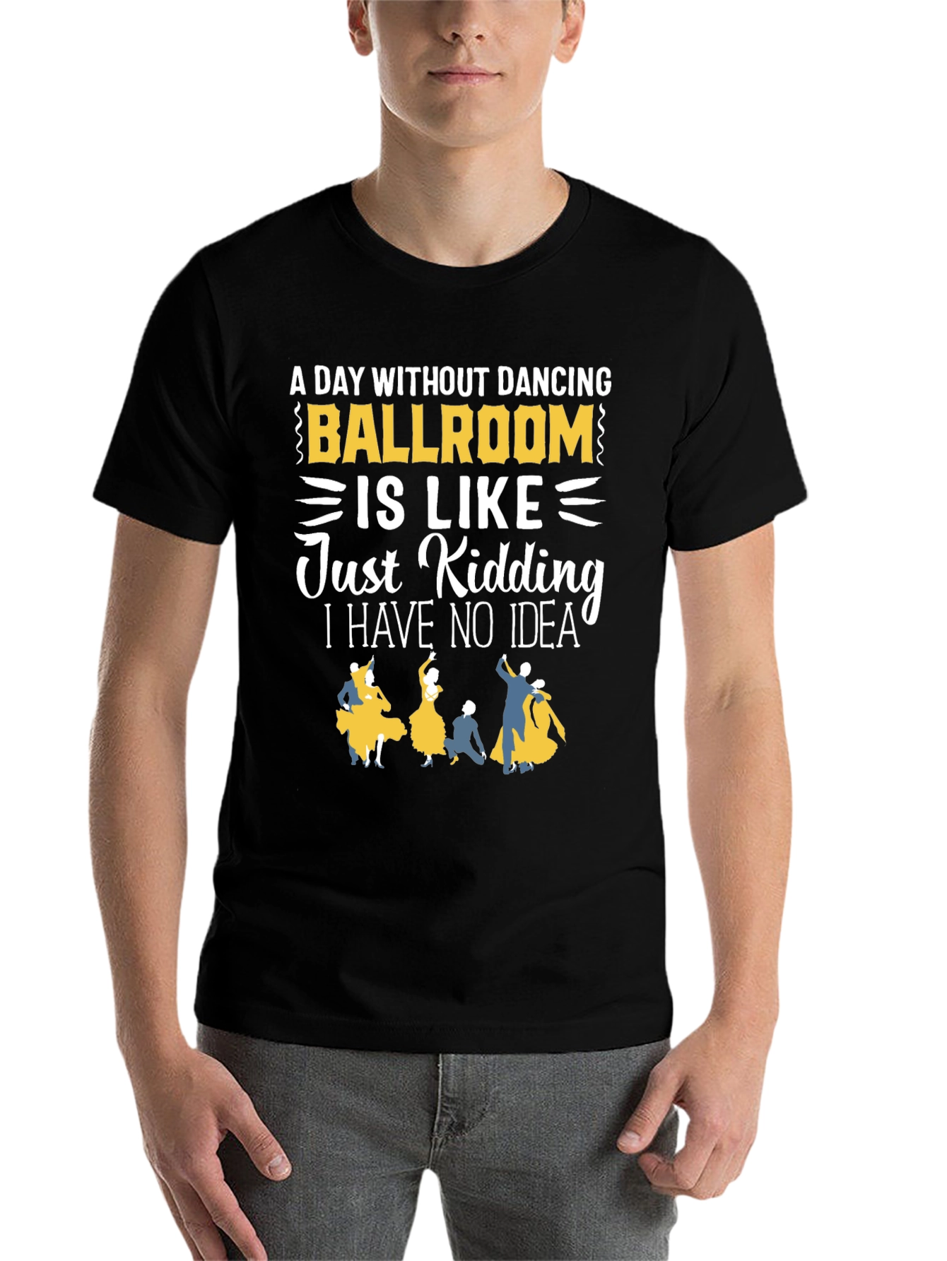Black Ballroom Dancing T-Shirt - "A Day Without Dancing" view 7