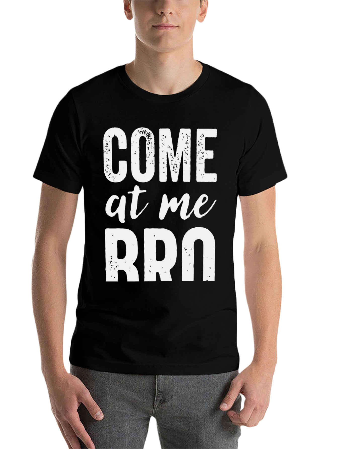 Black Come At Me Bro Graphic Tee - Funny Slogan T-Shirt view 7