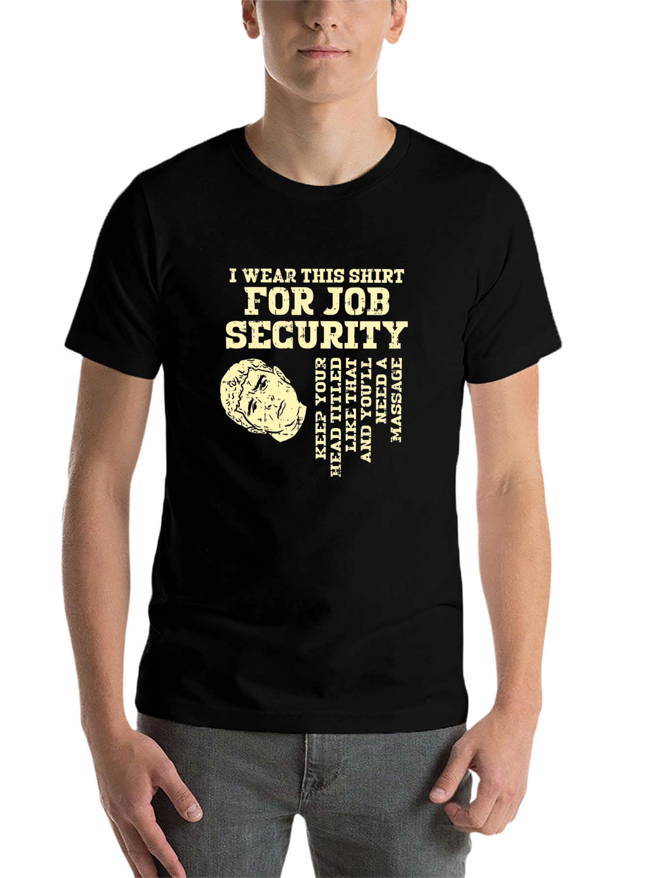 Black Funny Job Security Massage T-Shirt view 7