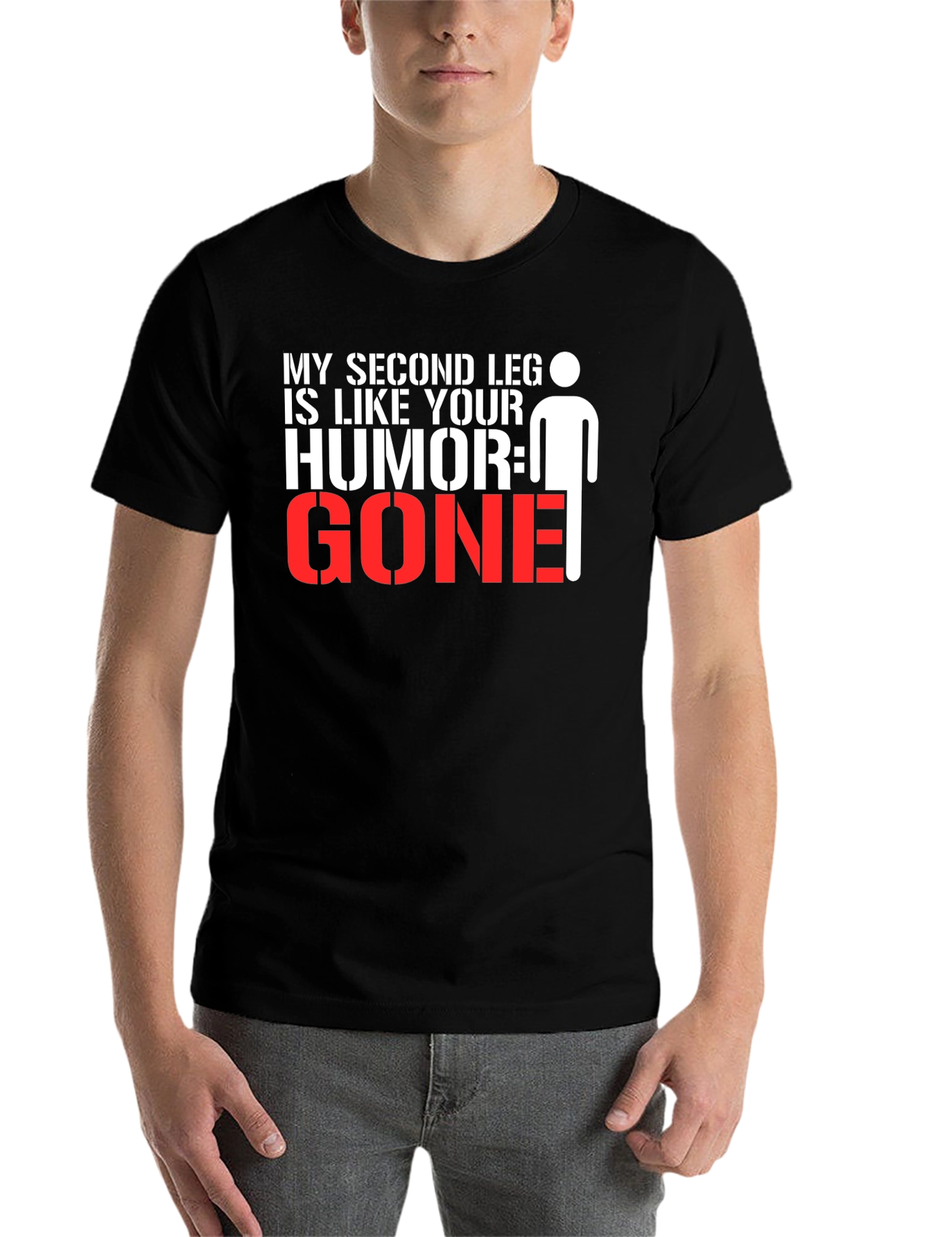 Black Humorous Graphic Tee: My Second Leg is Like Your Humor, GONE! view 7